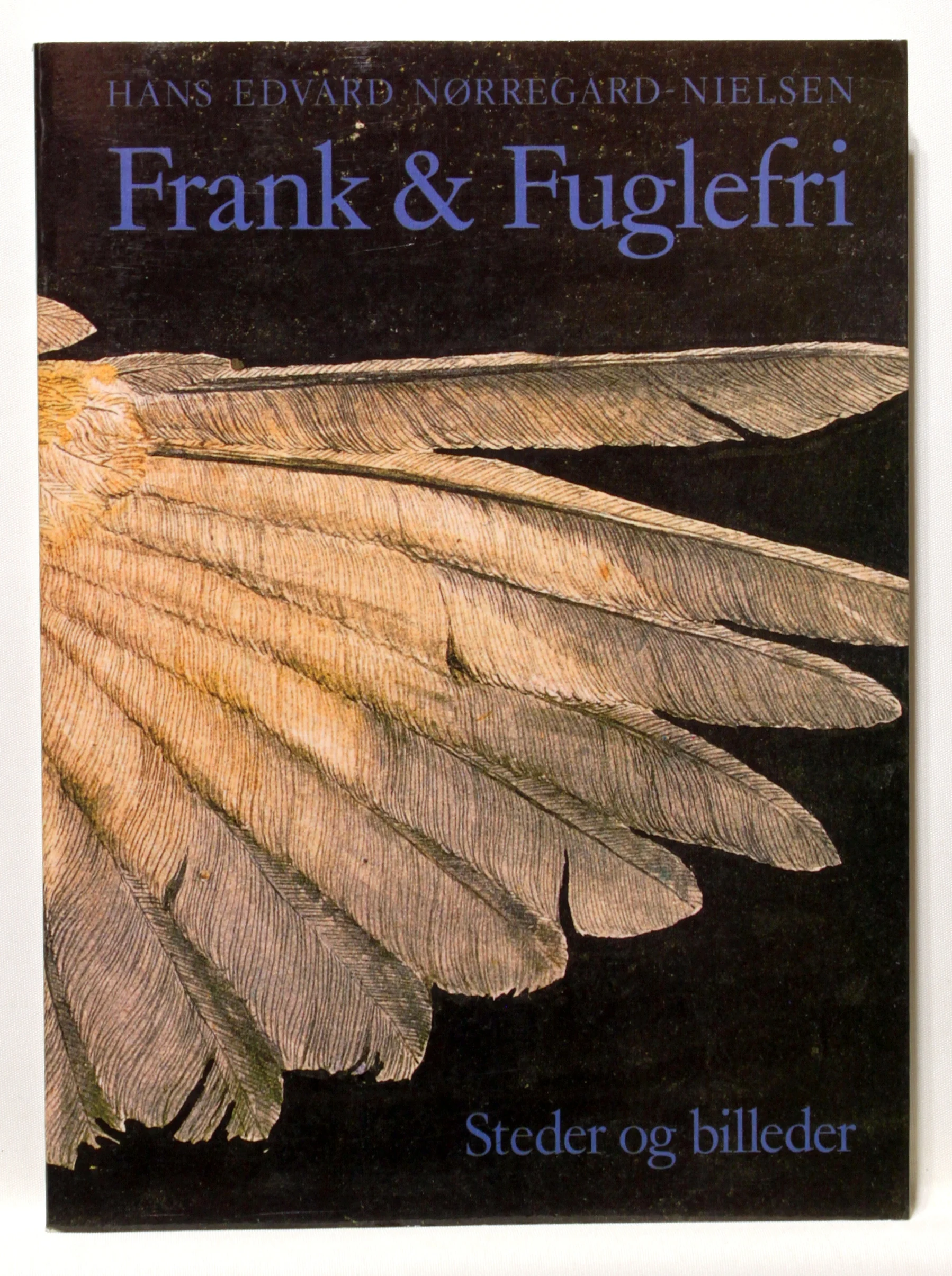 Frank & fuglefri. Steder og billeder