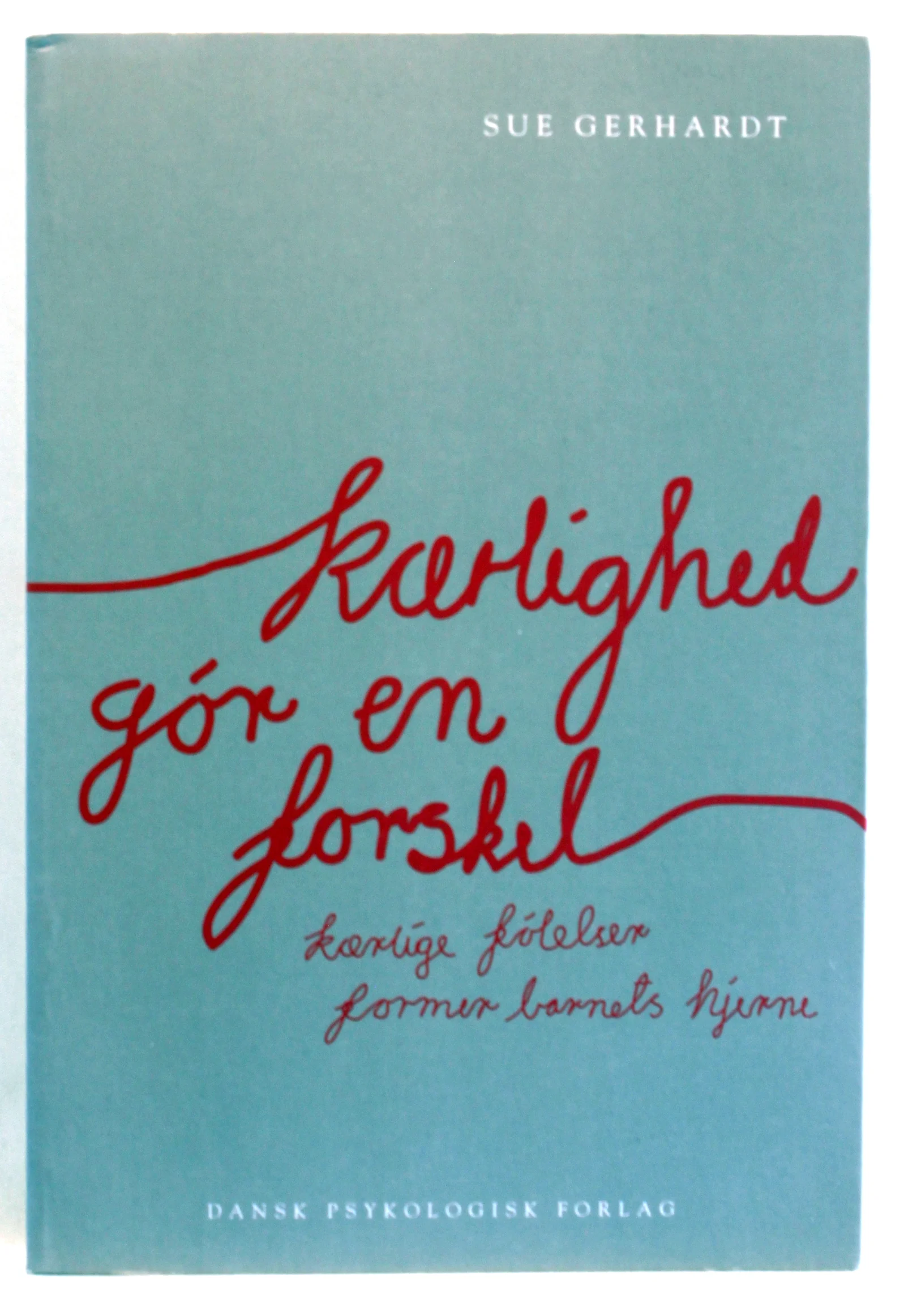 Kærlighed gør en forskel – kærlige følelser former barnets hjerne