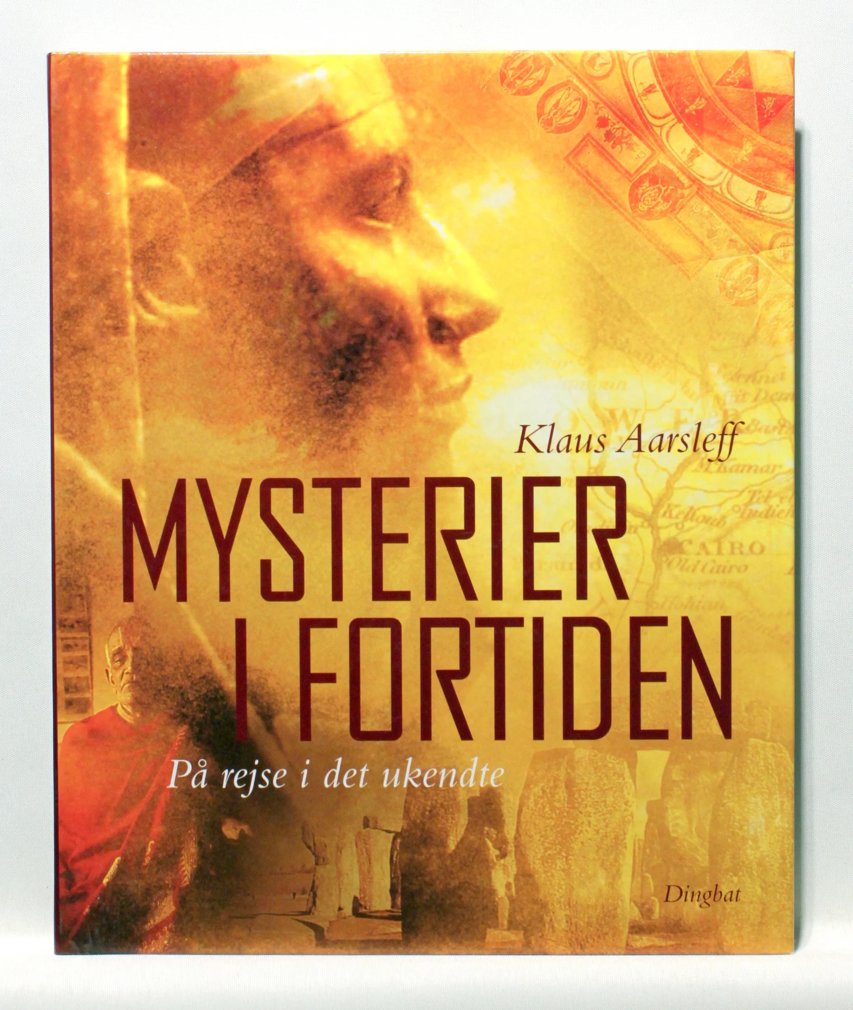 Mysterier i fortiden. På rejse i det ukendte