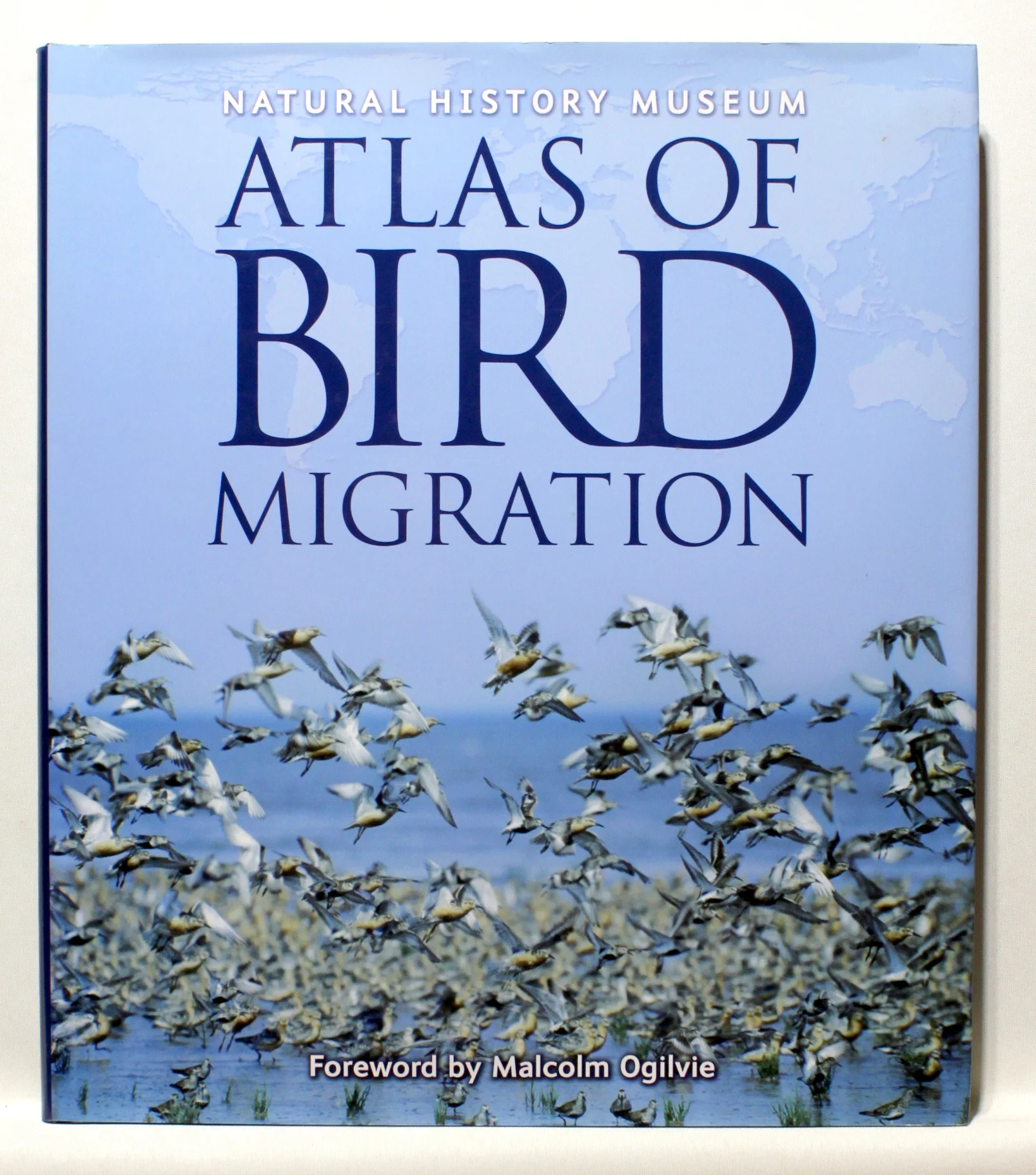Atlas of Bird Migration. Tracing the Great Journeys of the Worlds Birds