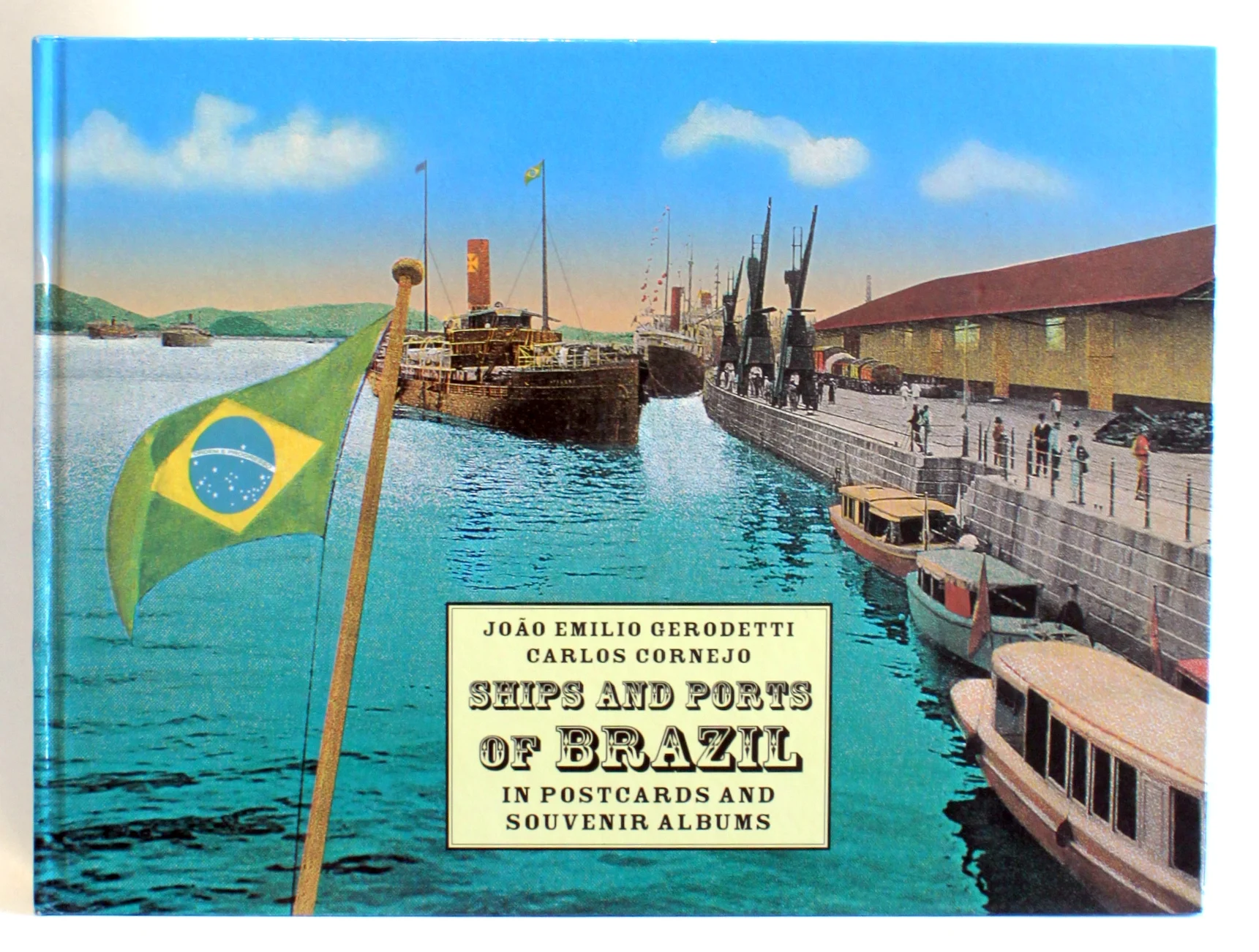Ships And Ports of Brazil In Postcards And Souvenier Albums
