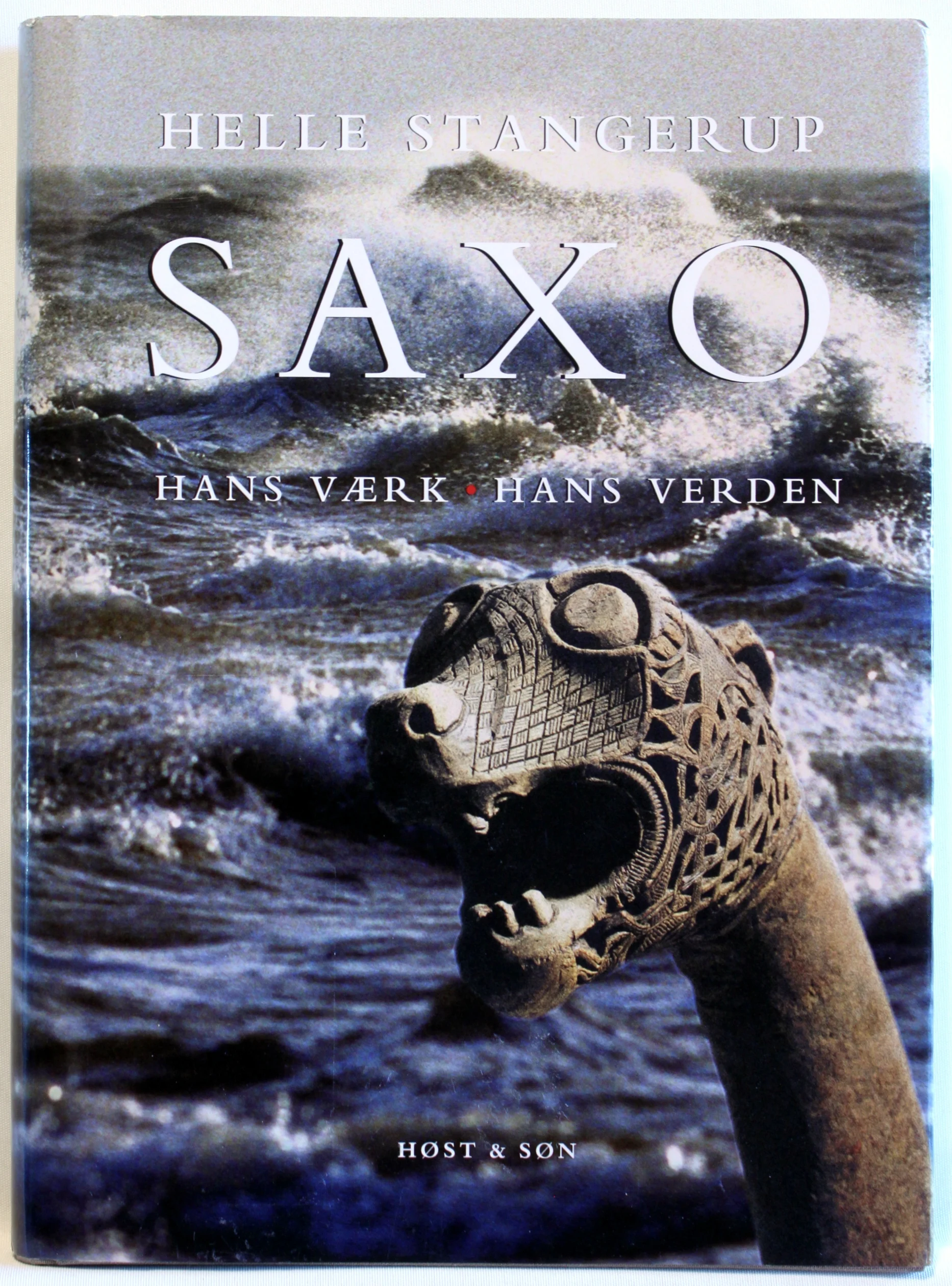 Saxo. Hans værk. Hans verden