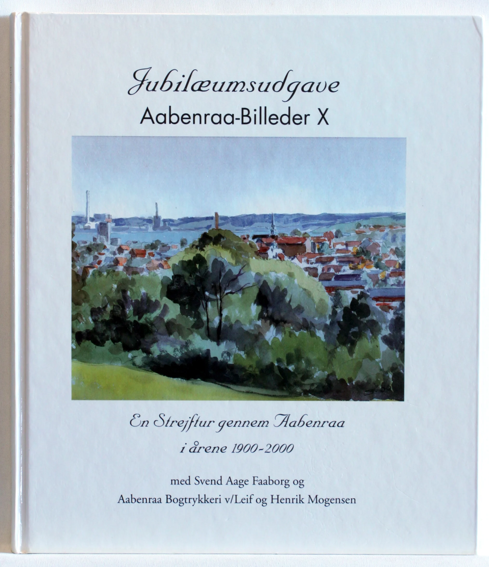 Aabenraa-Billeder X. Jubilæumsudgave