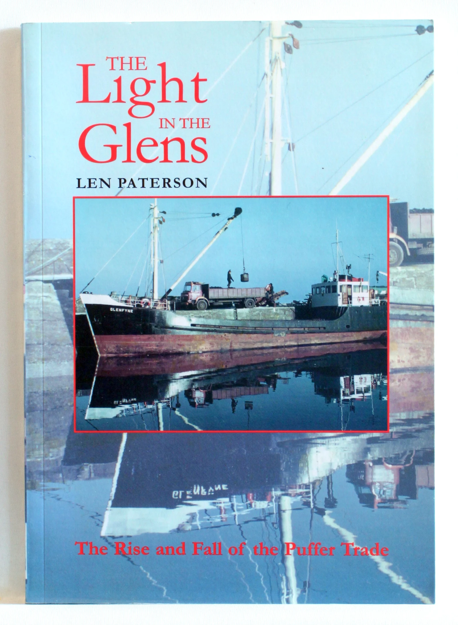 The Light in the Glens. The Rise and Fall of the Puffer Trade