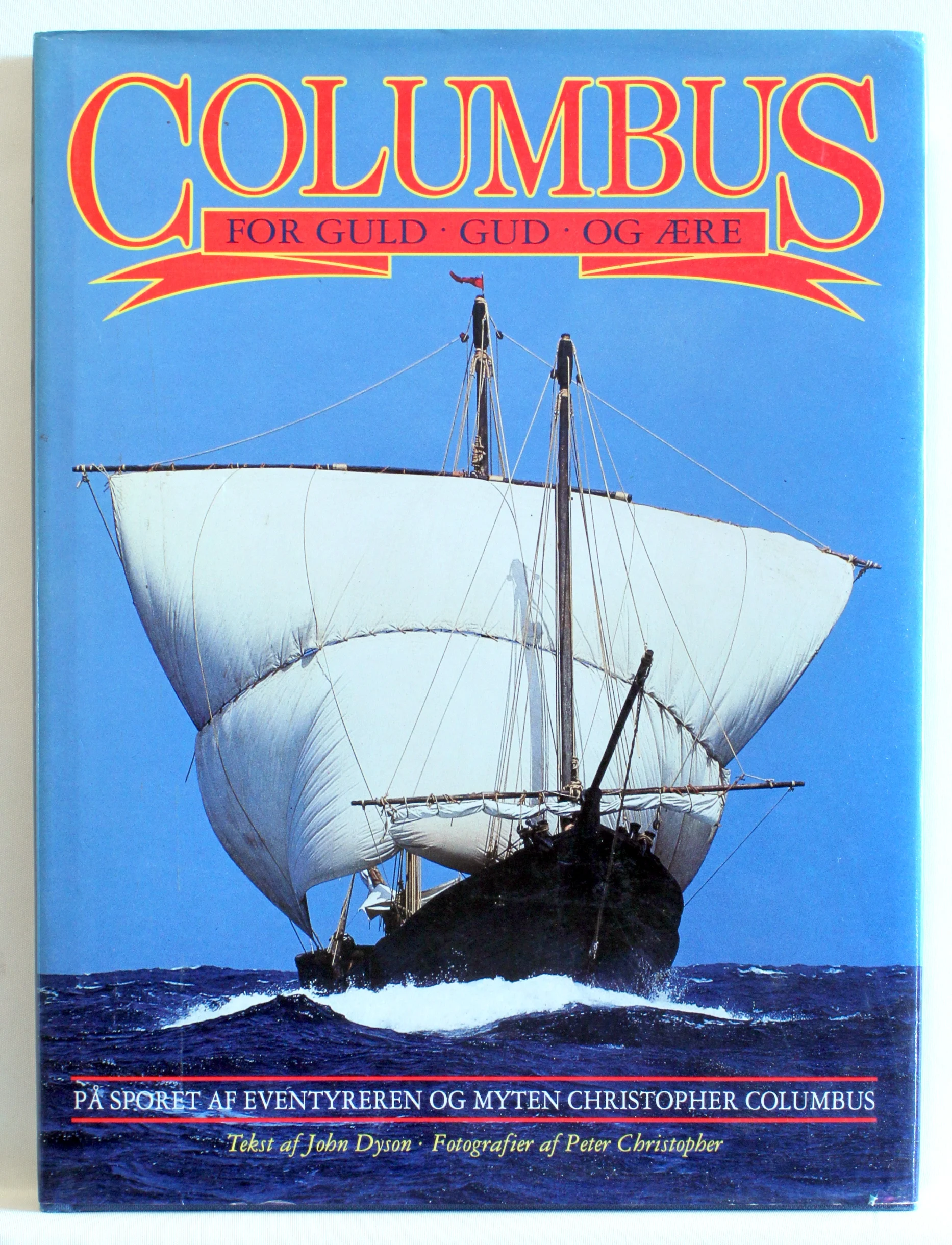 Columbus – for guld, Gud og ære