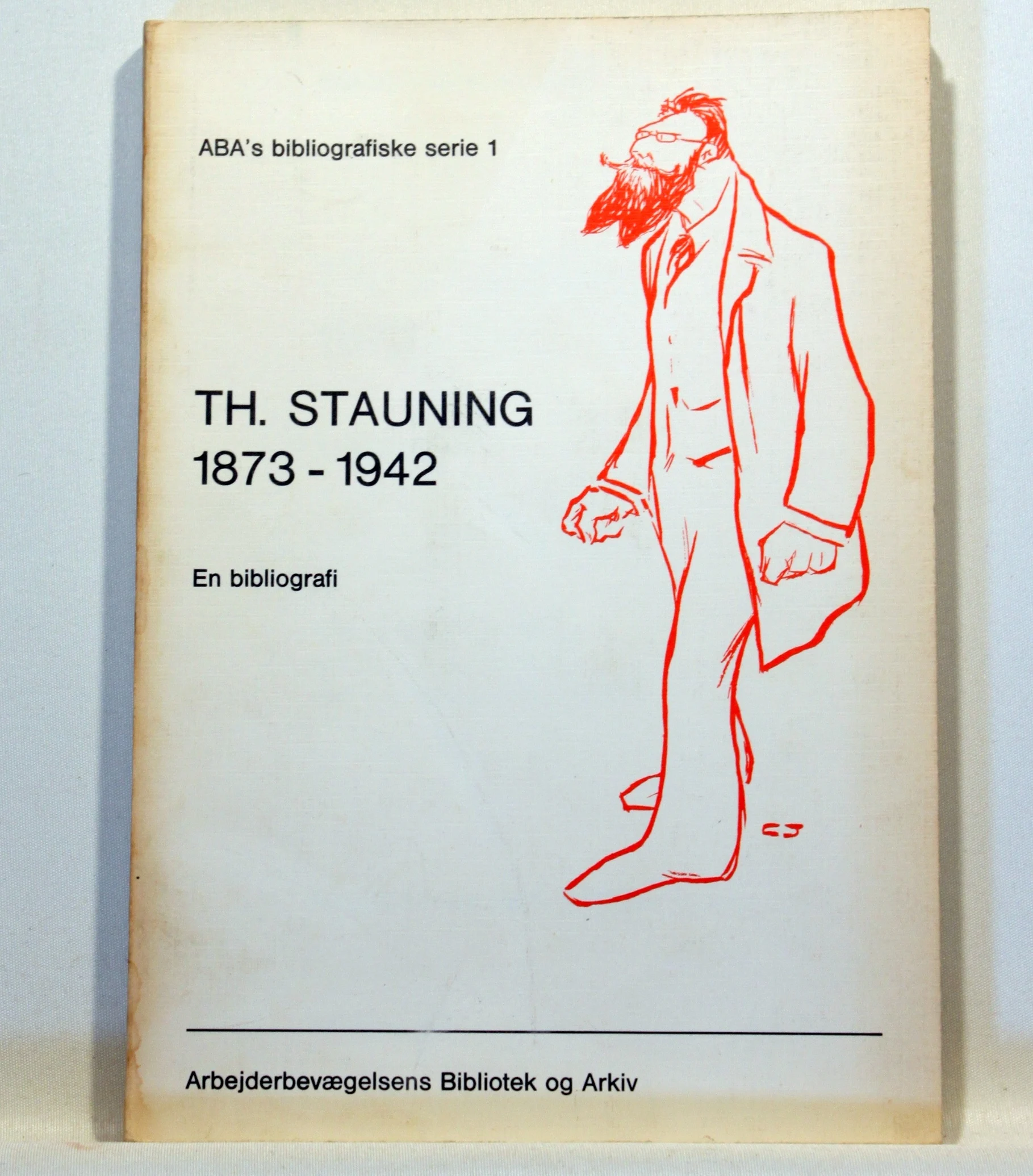 Th. Stauning 1873-1942. En bibliografi
