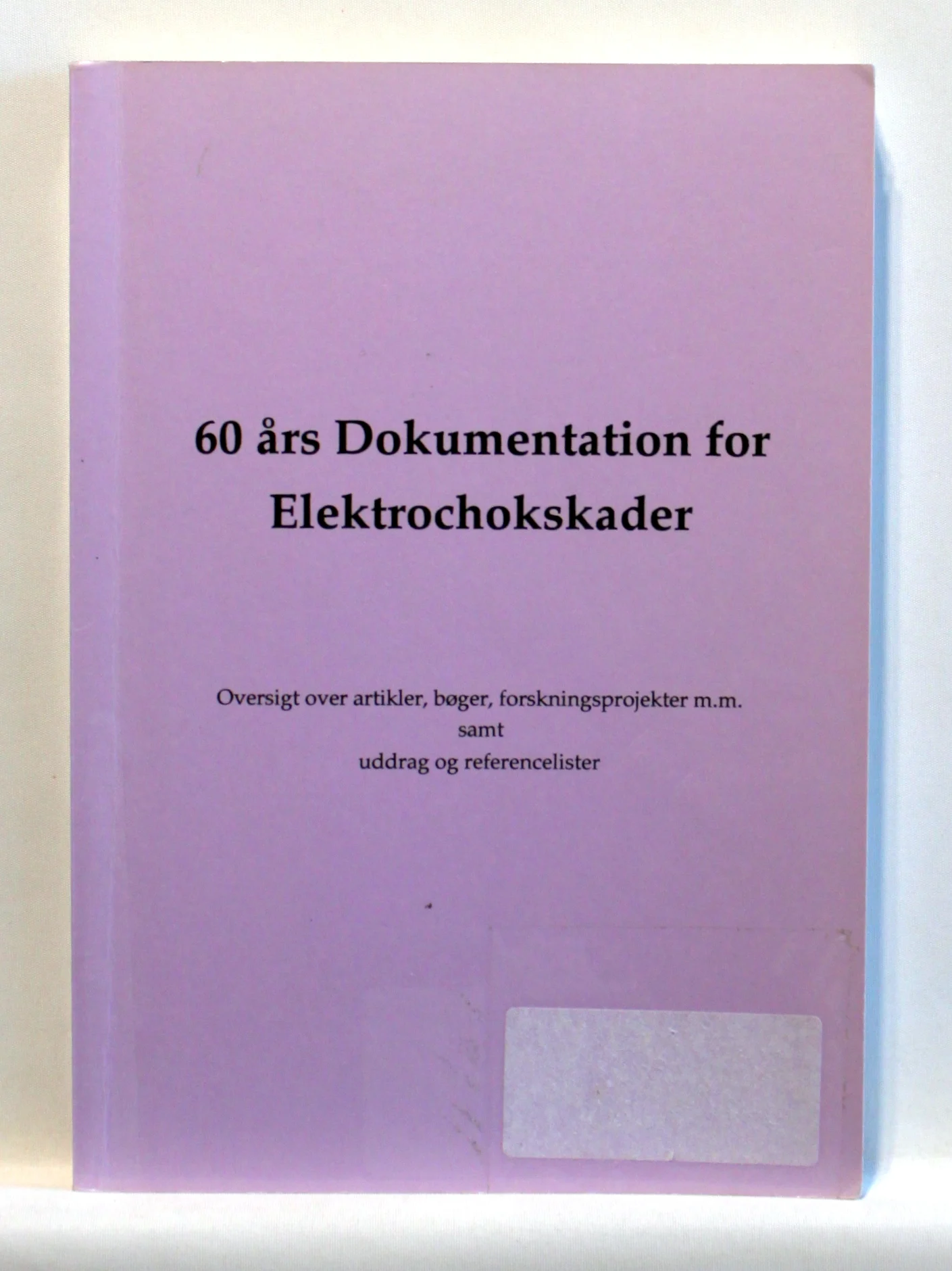 60 års dokumentation for elektrochok skader