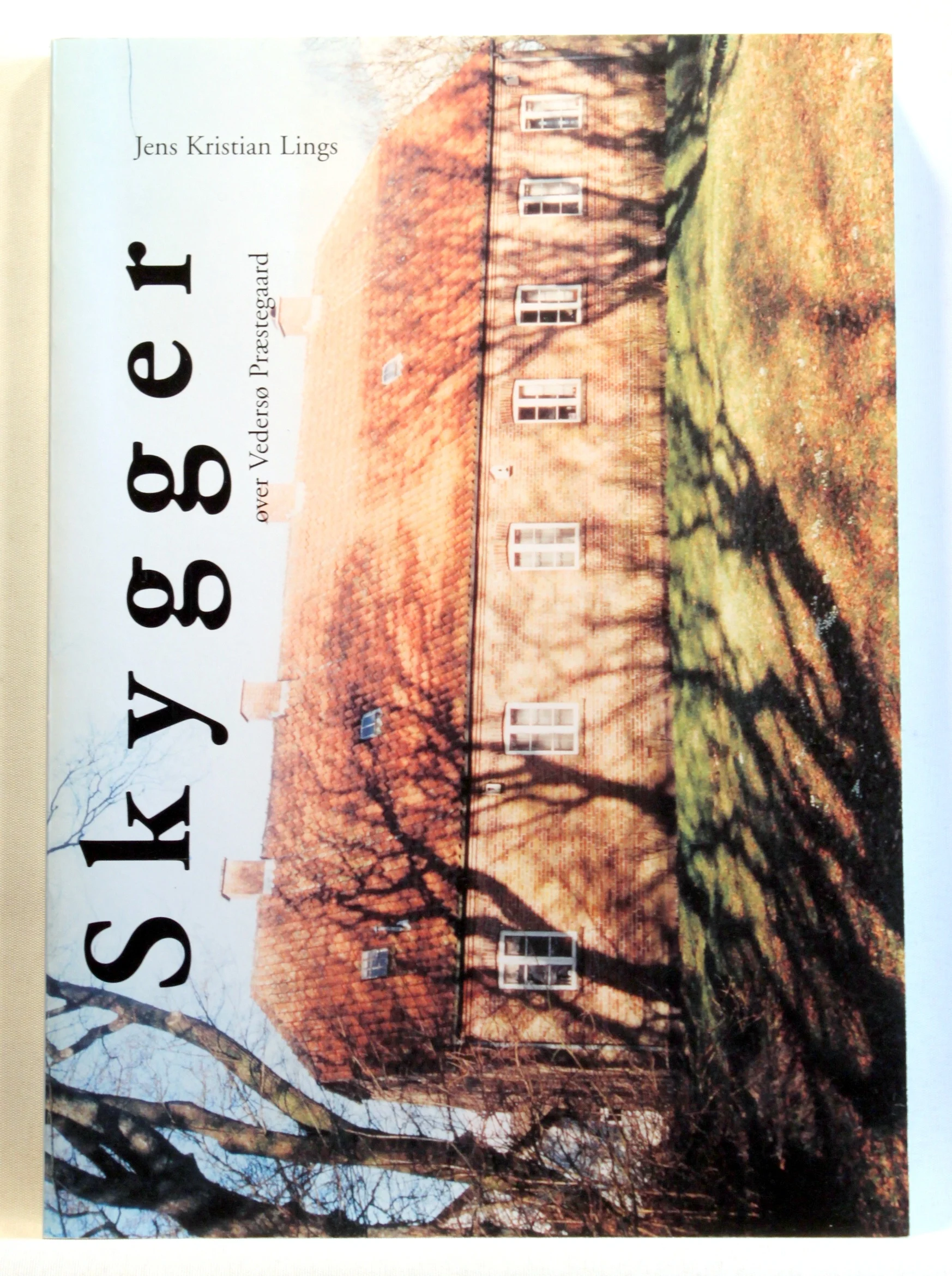 Skygger over Vedersø Præstegaard