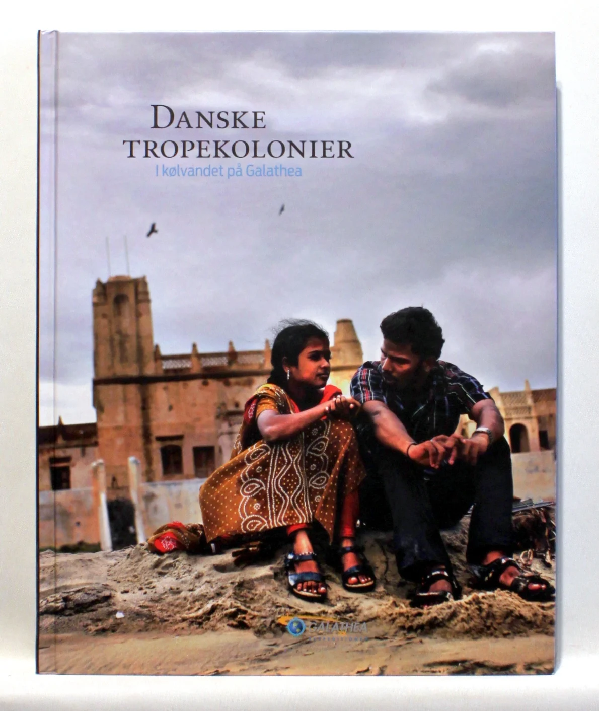 Danske tropekolonier – i kølvandet på Galathea