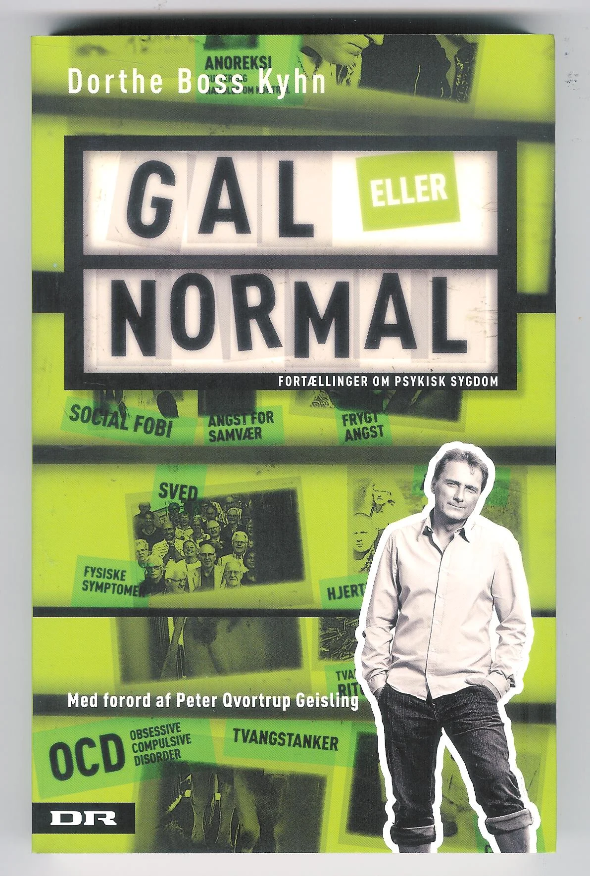 Gal eller normal. Fortællinger om psykisk sygdom