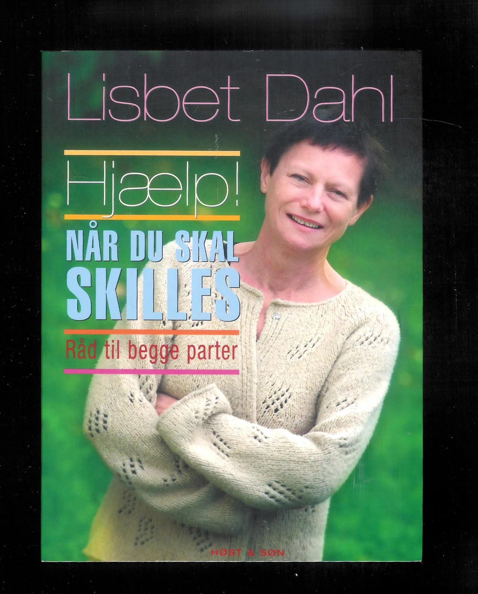 Hjælp! Når du skal skilles. Råd til begge parter