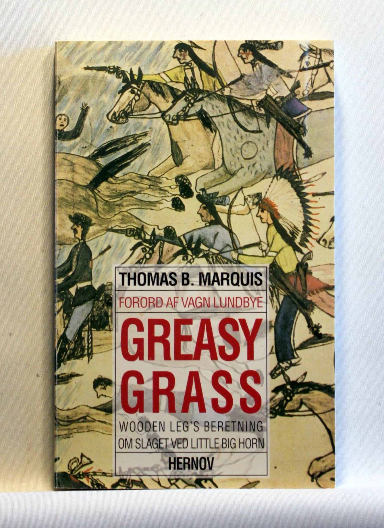 Greasy Grass – Wooden Leg’s beretning om slaget ved Little Big Horn