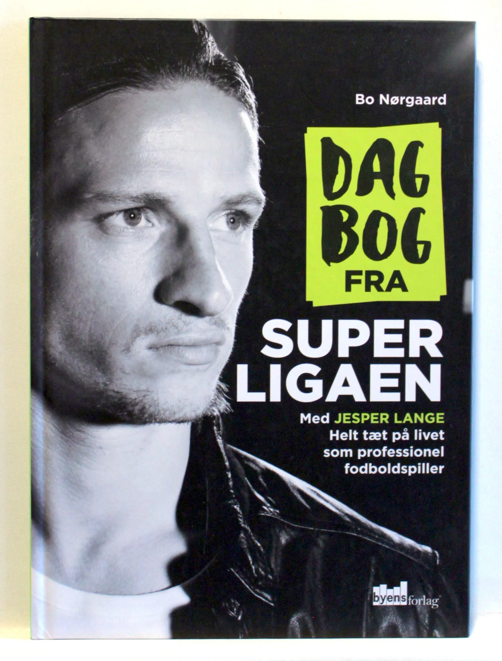 Dagbog fra superligaen. Helt tæt på livet som professionel fodboldspiller