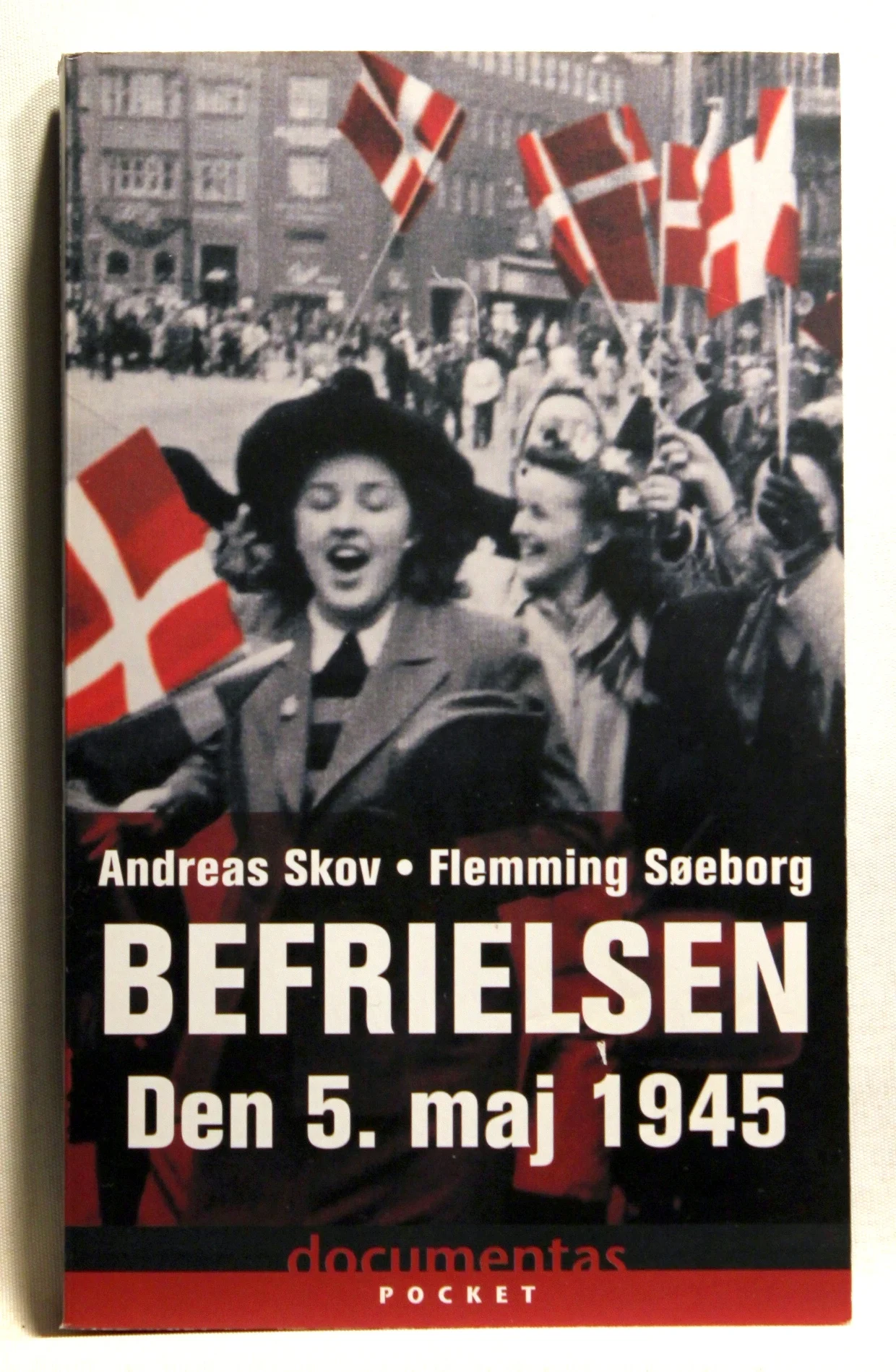 Befrielsen. Den 5. maj 1945
