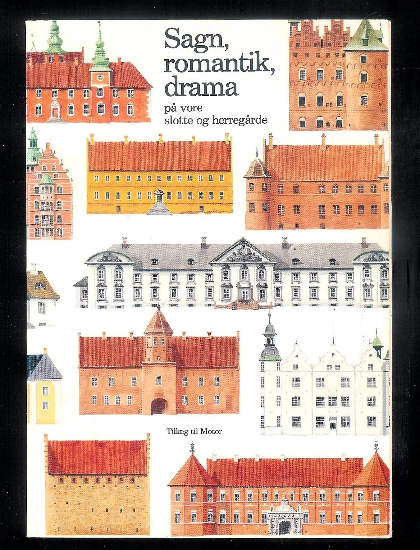 Sagn, romantik, drama på vore slotte og herregårde