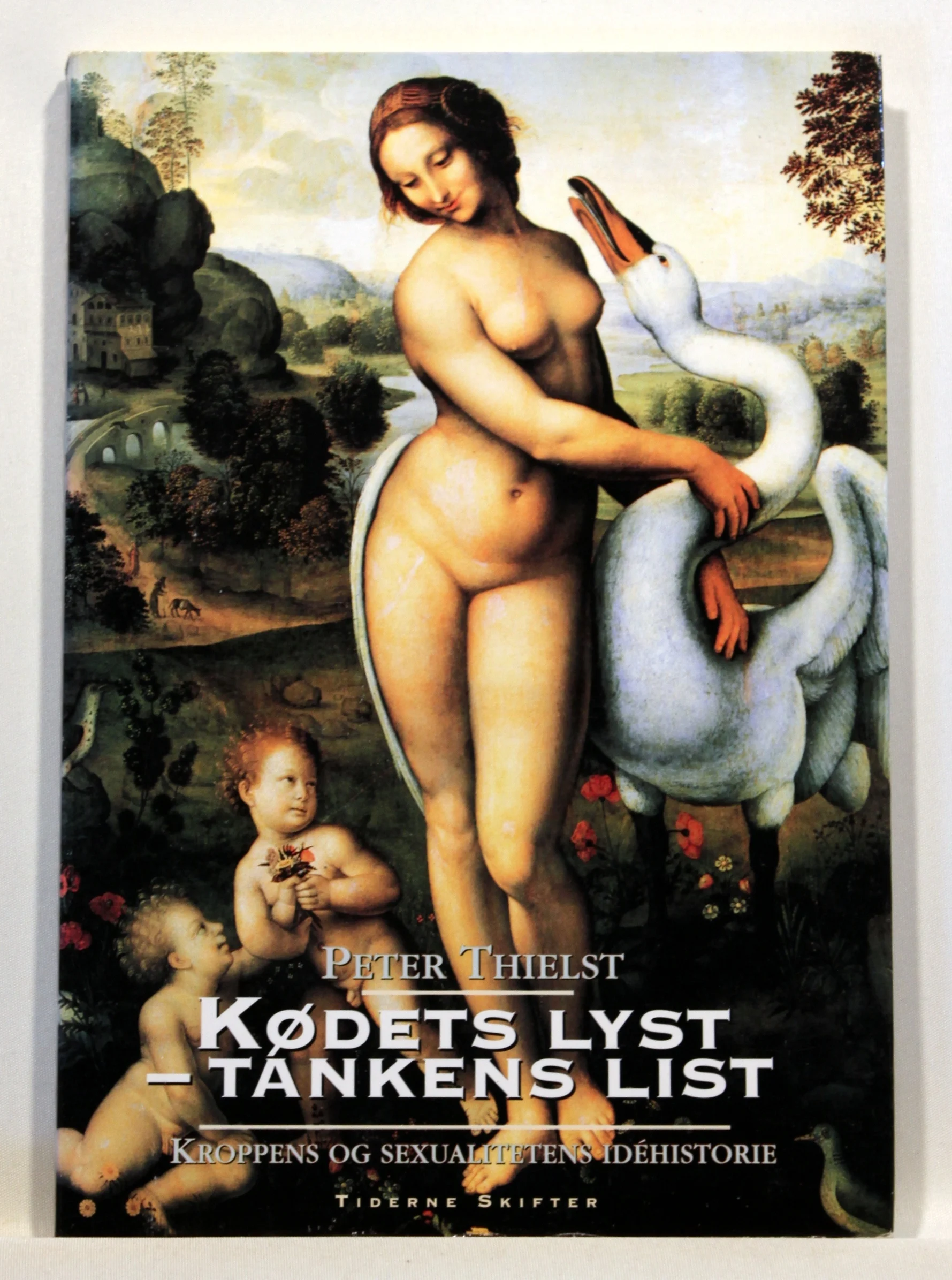 Kødets lyst – tankens list. Kroppens og sexualitetens idéhistorie