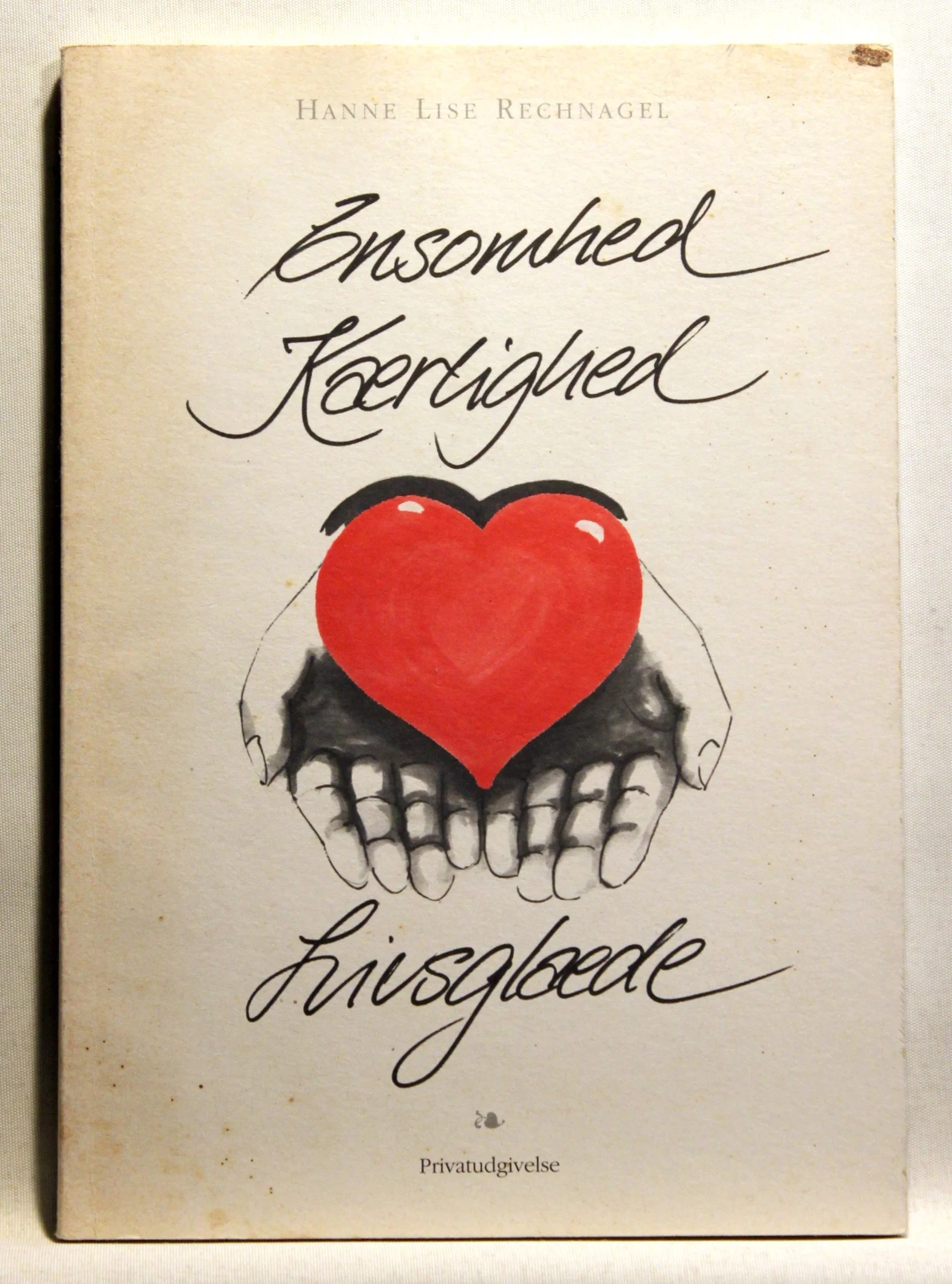 Ensomhed, kærlighed, livsglæde