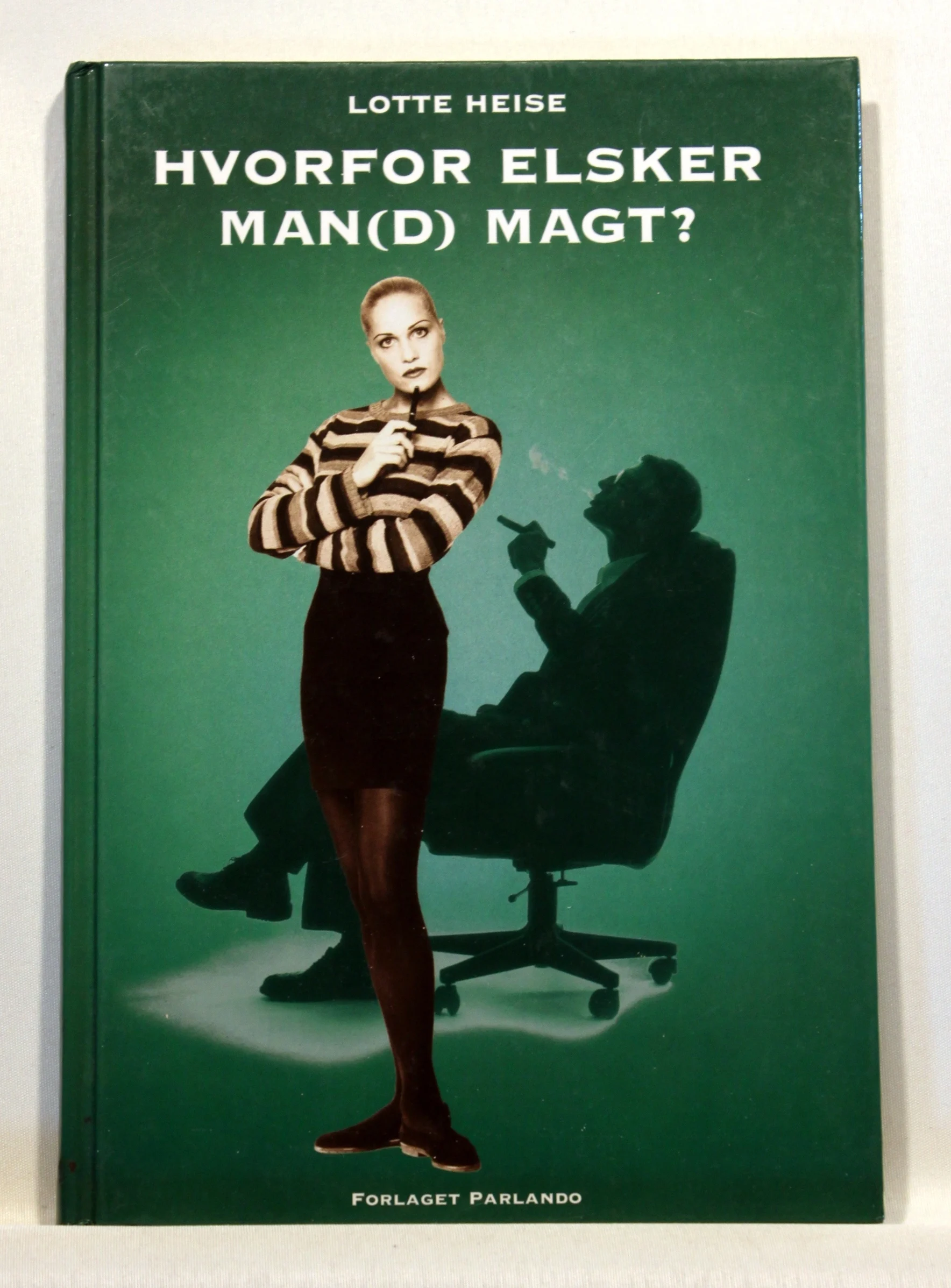 Hvorfor elsker man(d) magt?