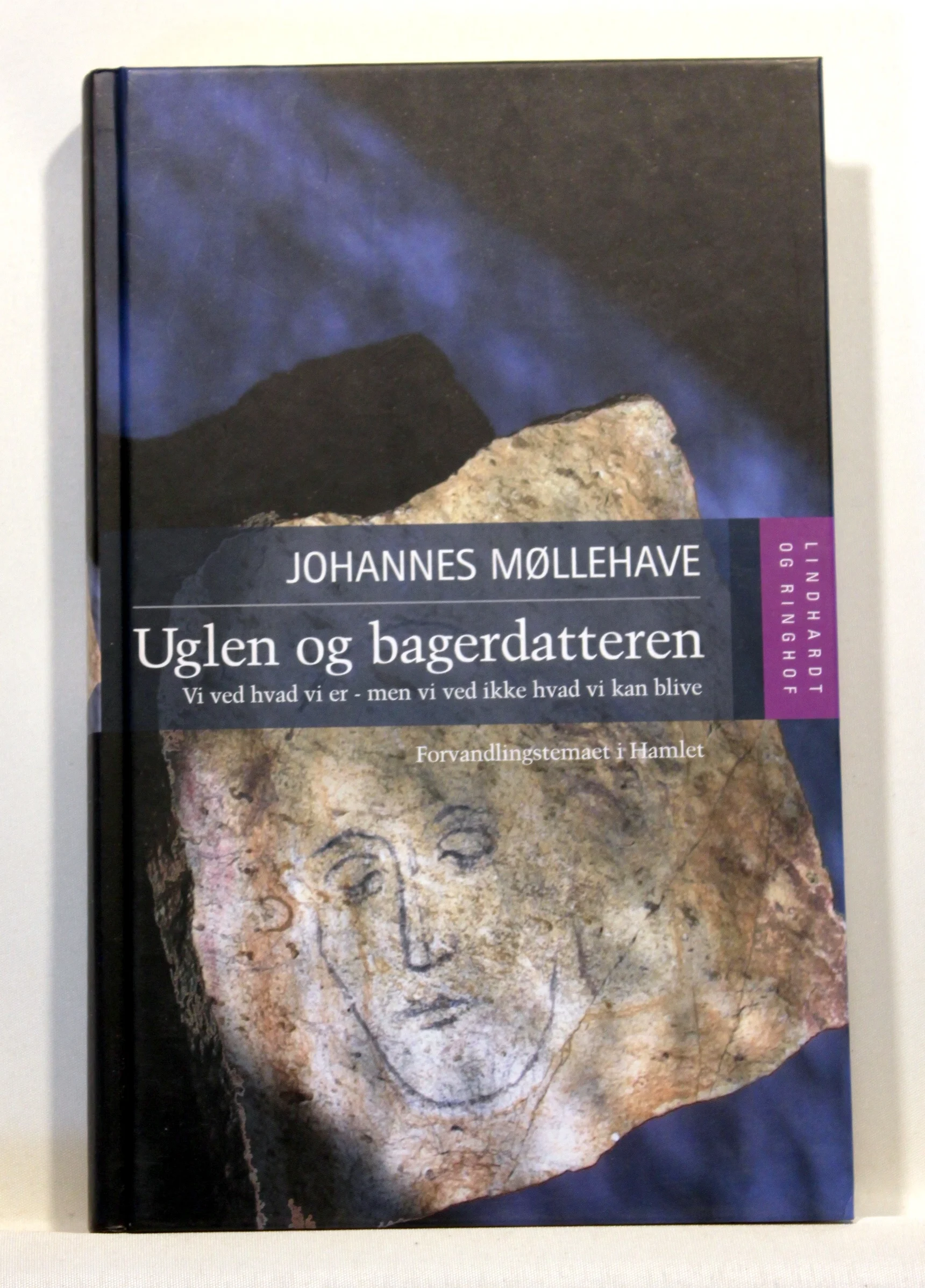 Uglen og bagerdatteren. Vi ved hvad vi er – men vi ved ikke hvad vi kan blive
