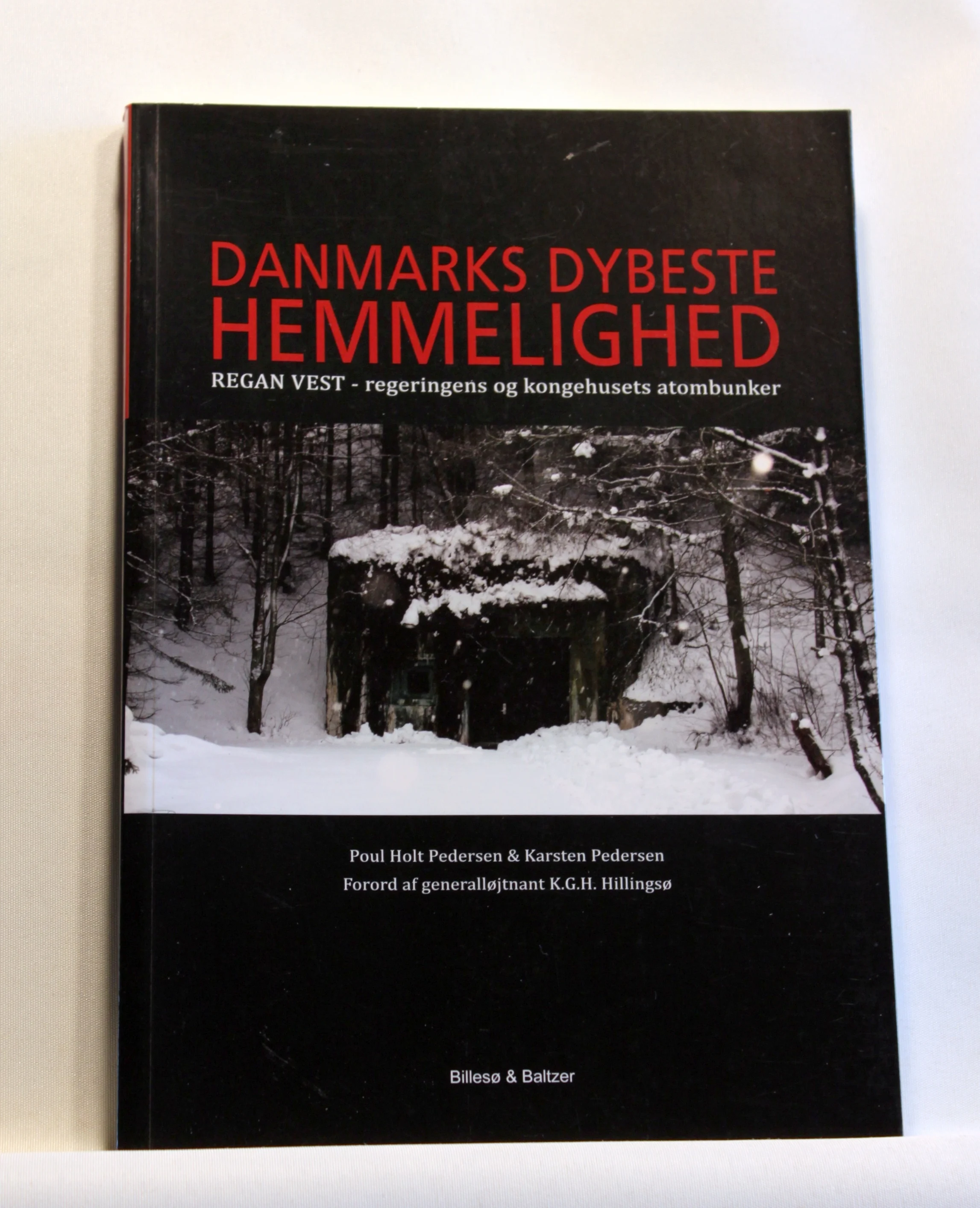 Danmarks dybeste hemmelighed. REGAN VEST, regeringens og kongehusets atombunker