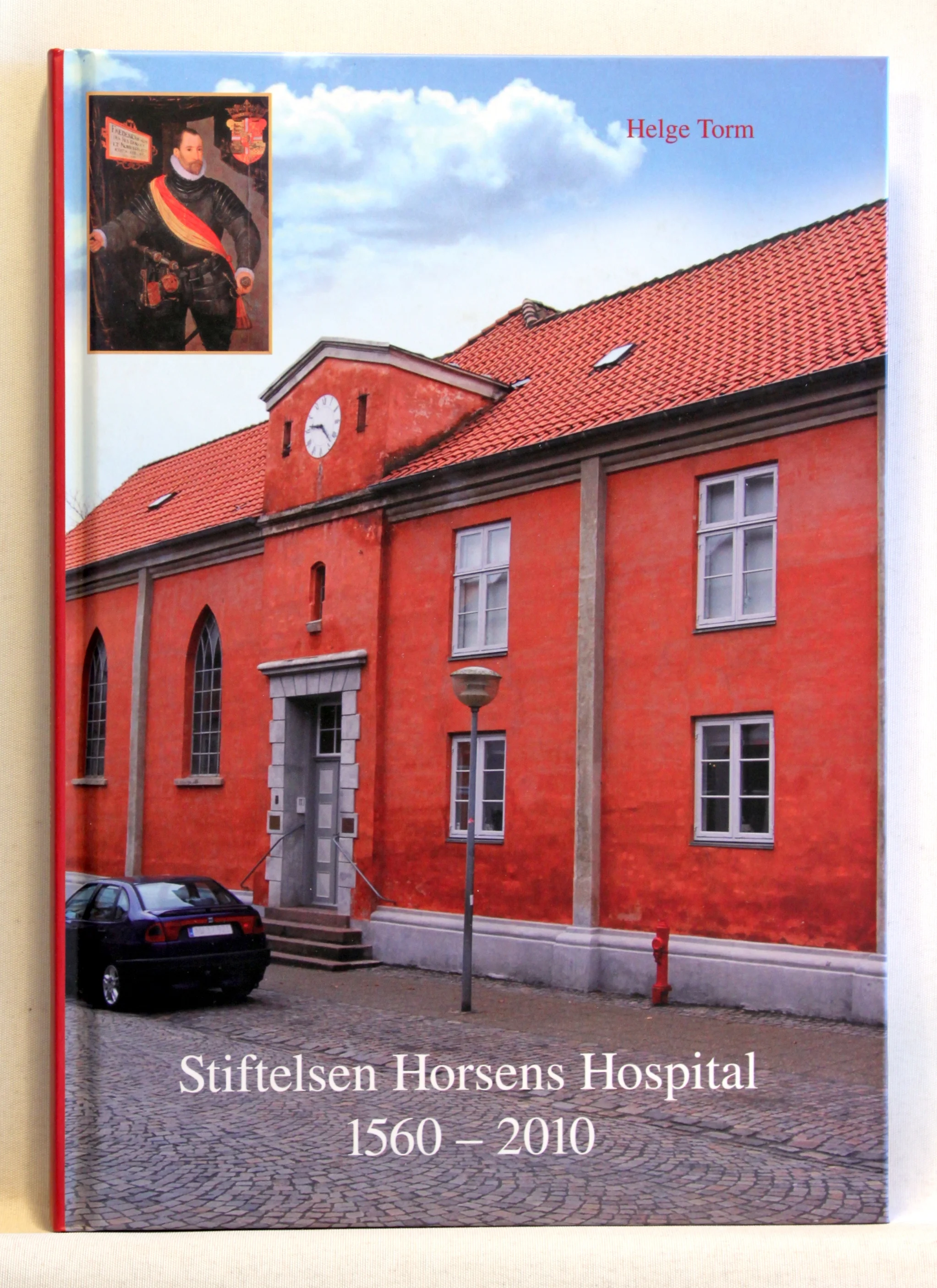 Stiftelsen Horsens Hospital 1560-2010