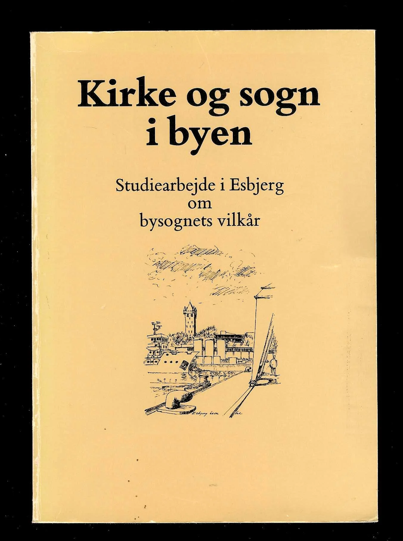 Kirke og sogn i byen. Studiearbejde i Esbjerg om bysognets vilkår