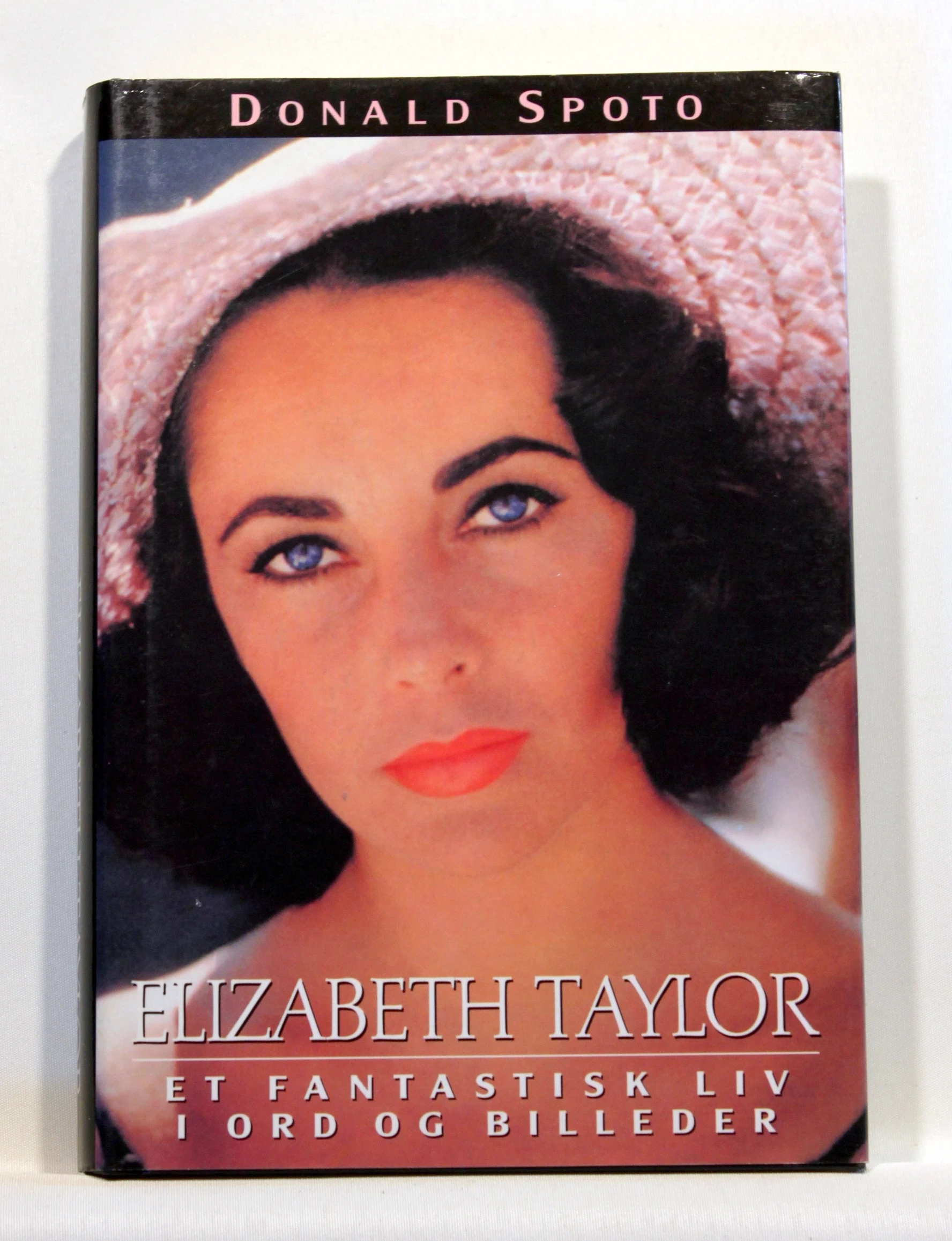 Elizabeth Taylor. Et fantastisk liv i ord og billeder