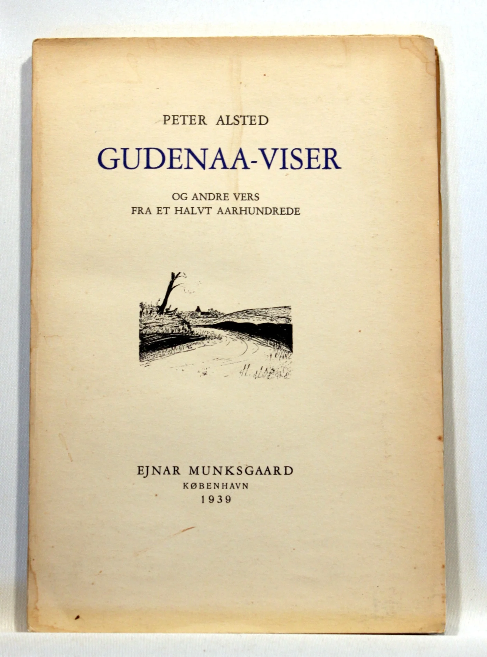 Gudenaa-Viser og andre Vers fra et halvt Aarhundrede