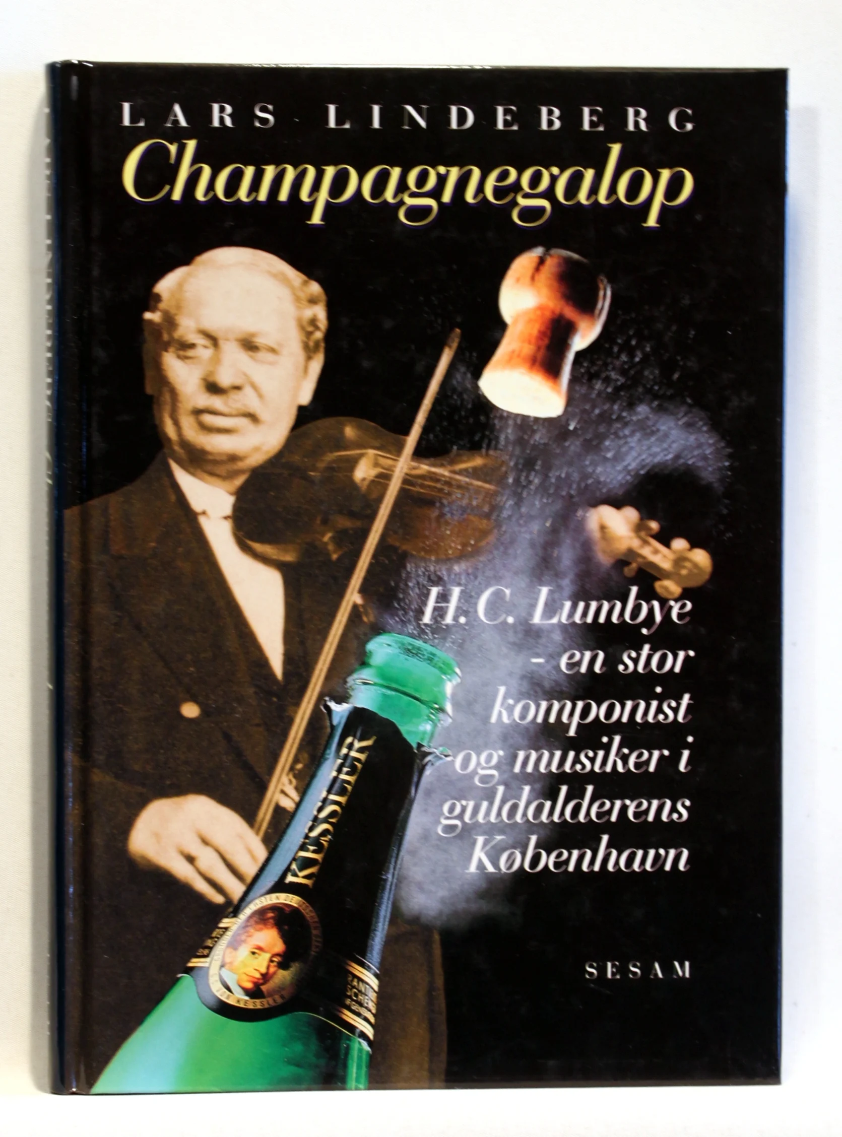 Champagnegalop. H. C. Lumbye – en stor komponist og musiker i guldalderens København