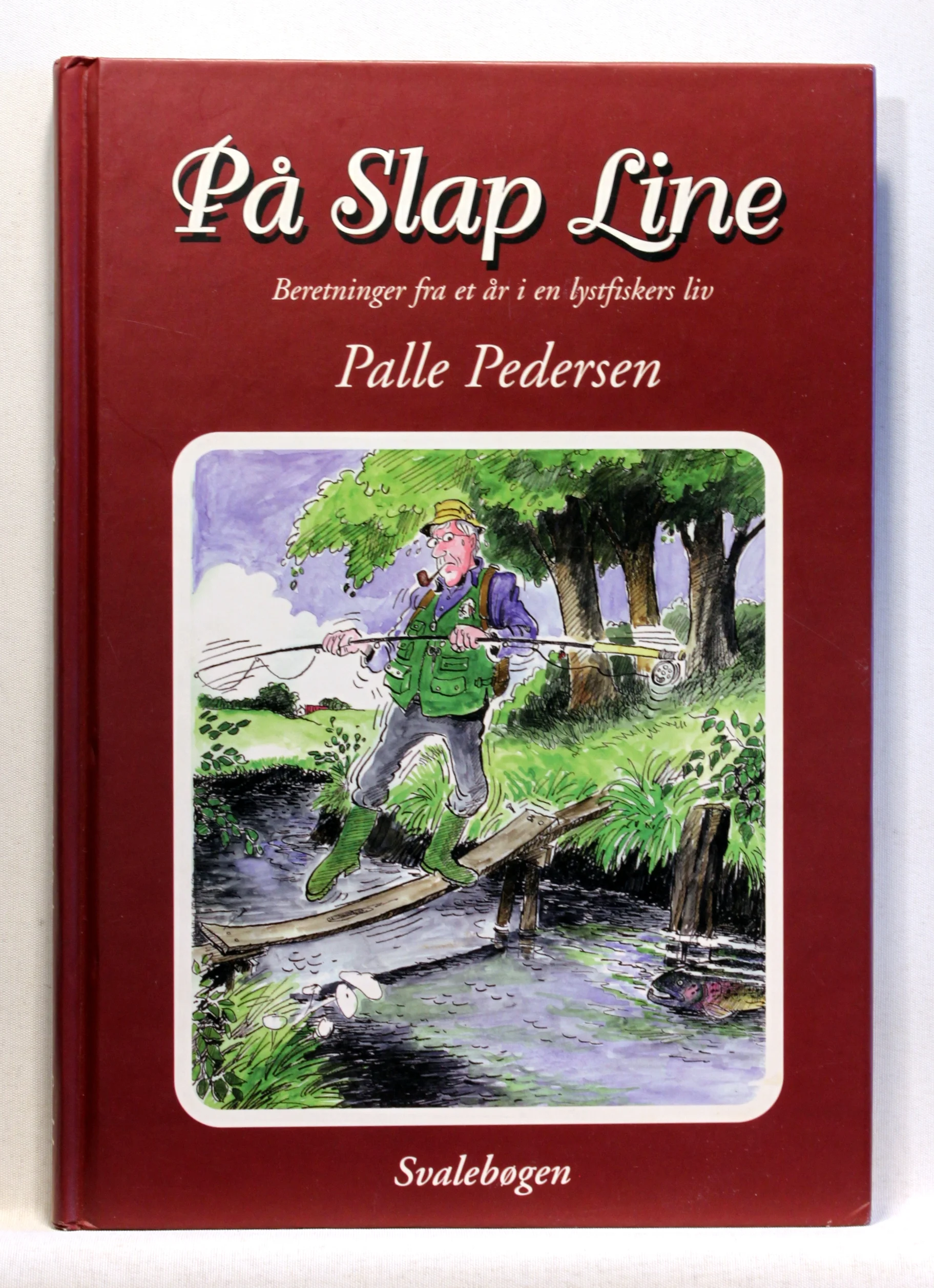 På slap line. Beretninger fra et år i en lystfiskers liv