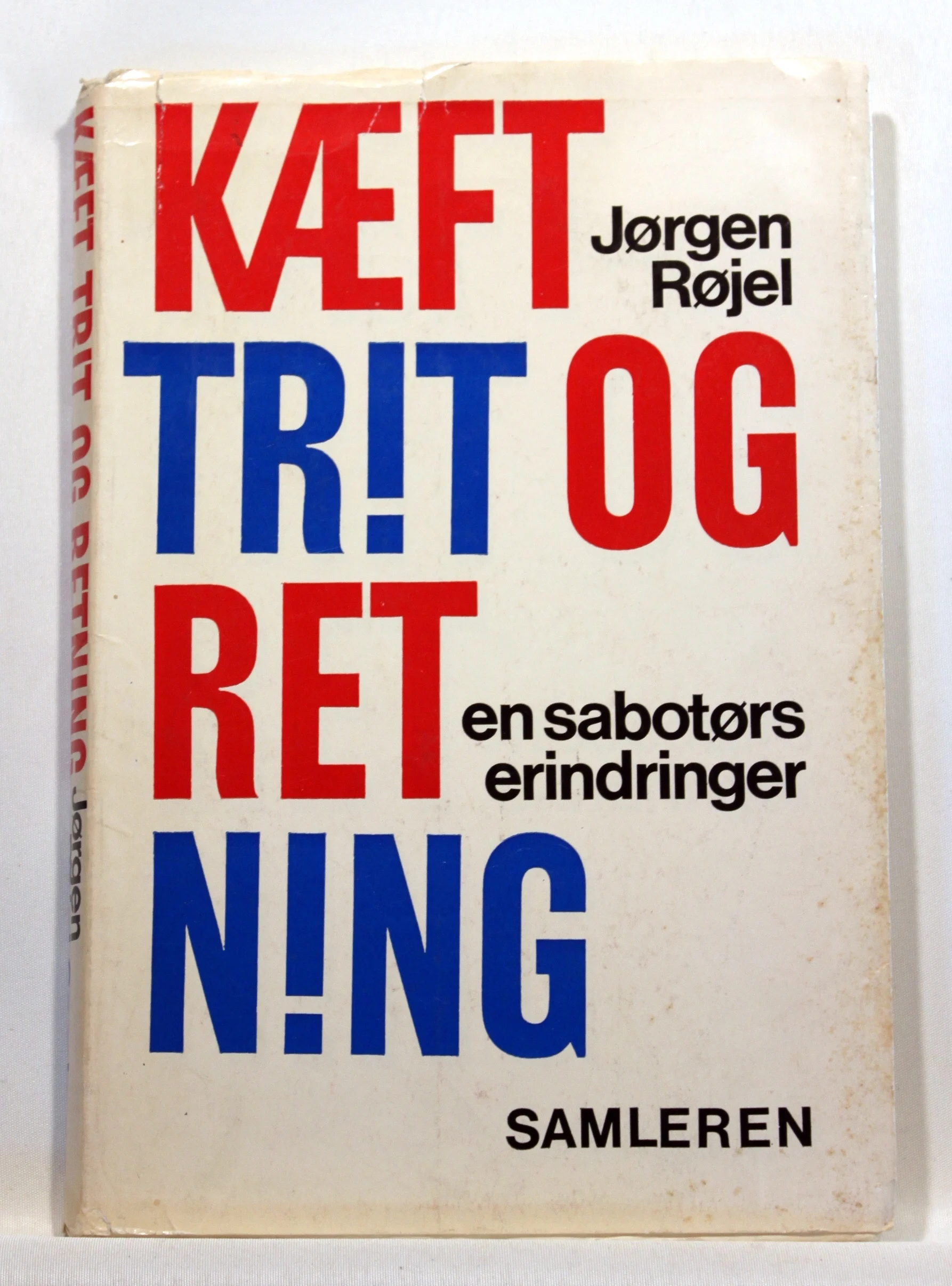 Kæft trit og retning – en sabotørs erindringer