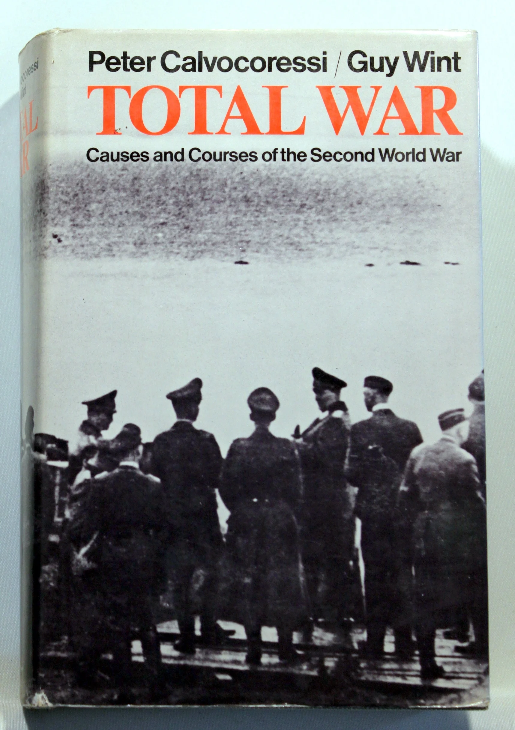 Total War. Causes and Courses of the Second World War