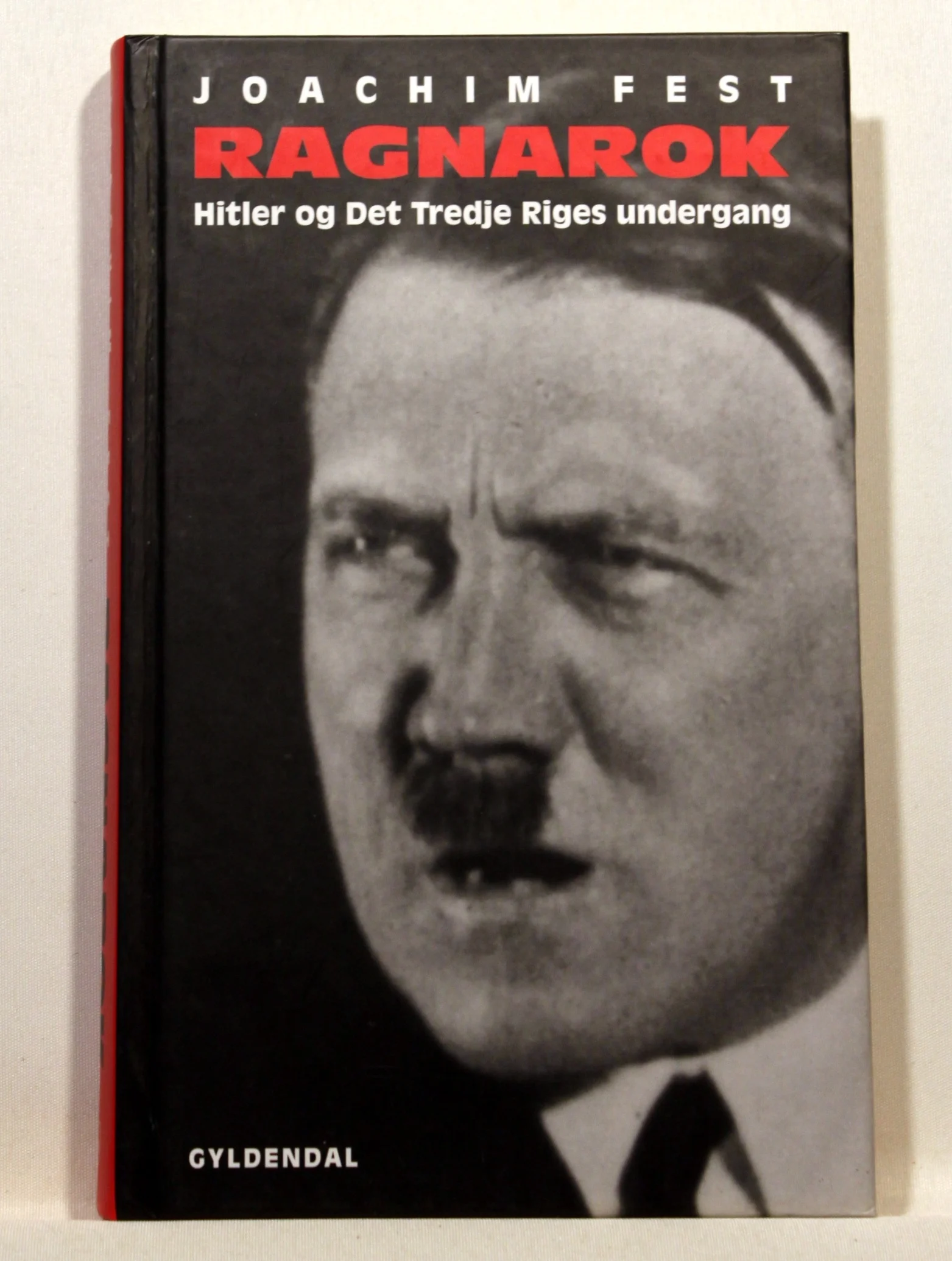 Ragnarok. Hitler og Det Tredje Riges undergang