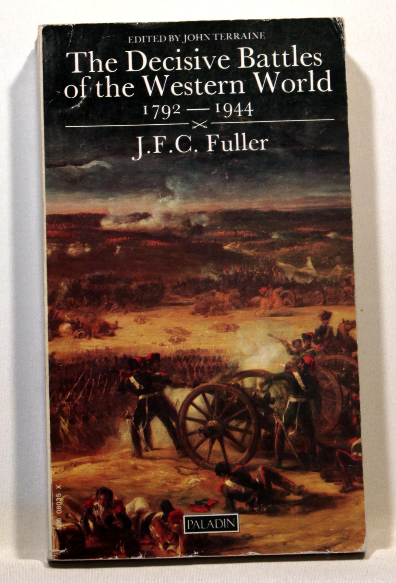 The Decisive Battles of the Western World 1792-1944