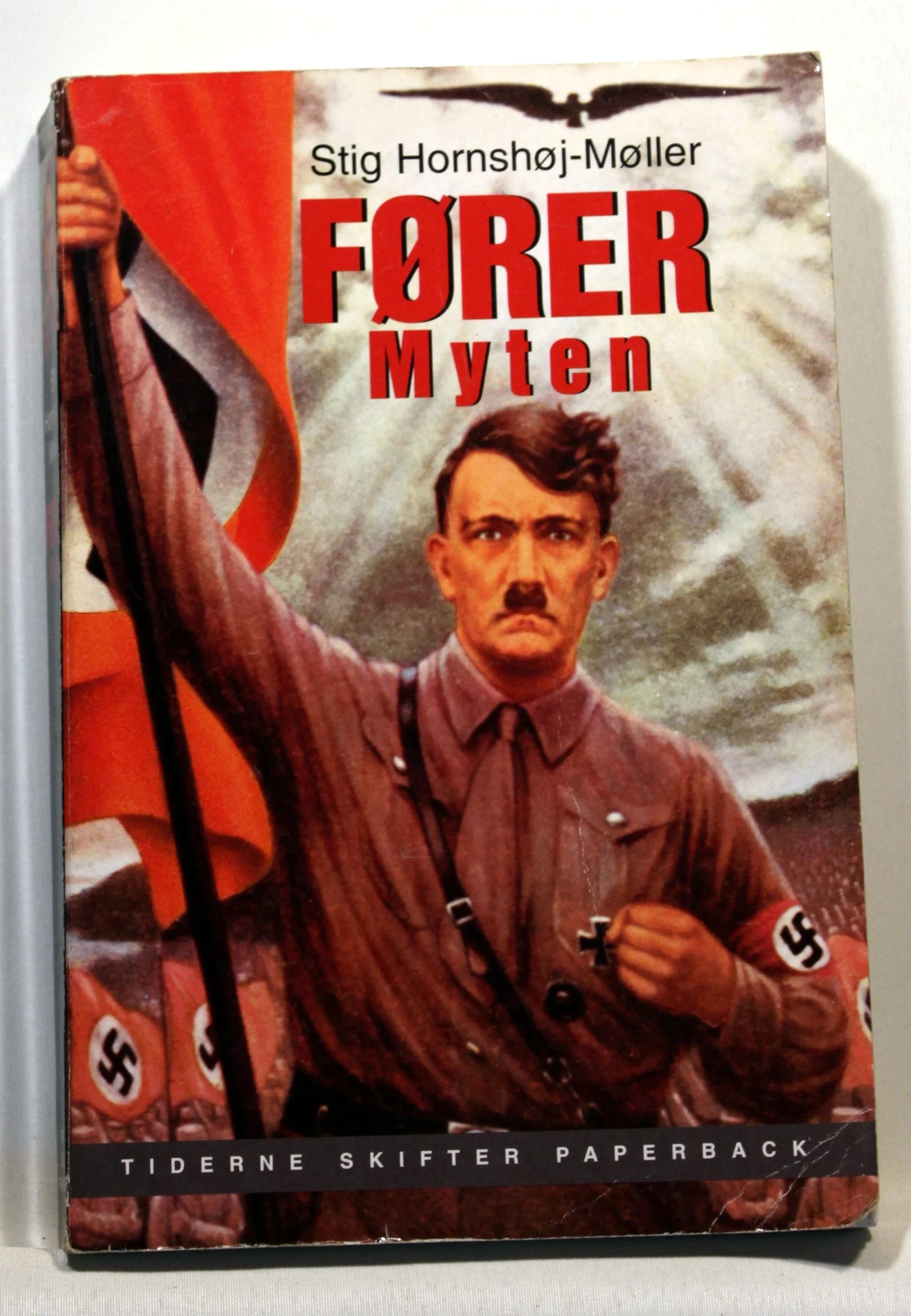 Førermyten. Adolf Hitler, Joseph Goebbels og historien bag et folkemord