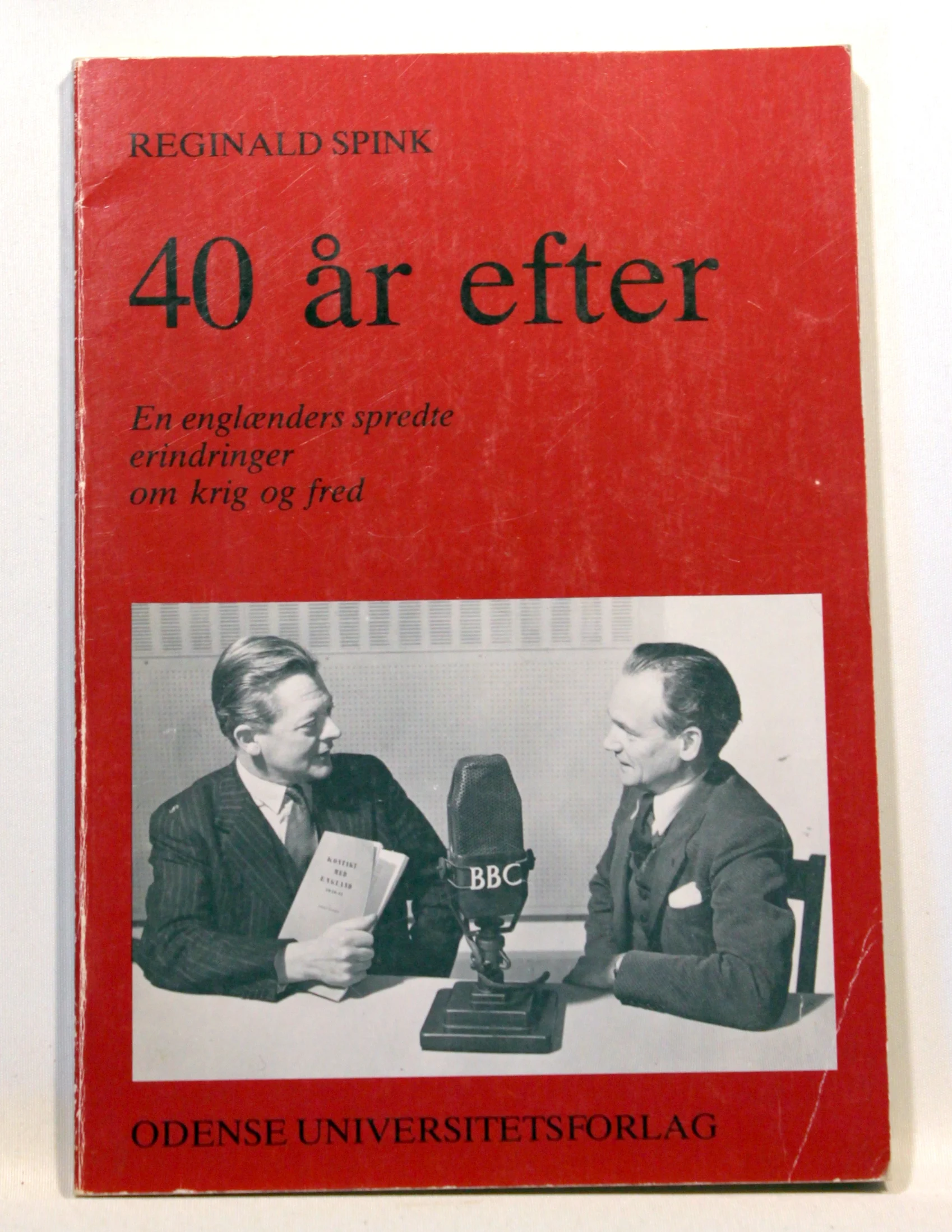 40 år efter. En englænders spredte erindringer om krig og fred