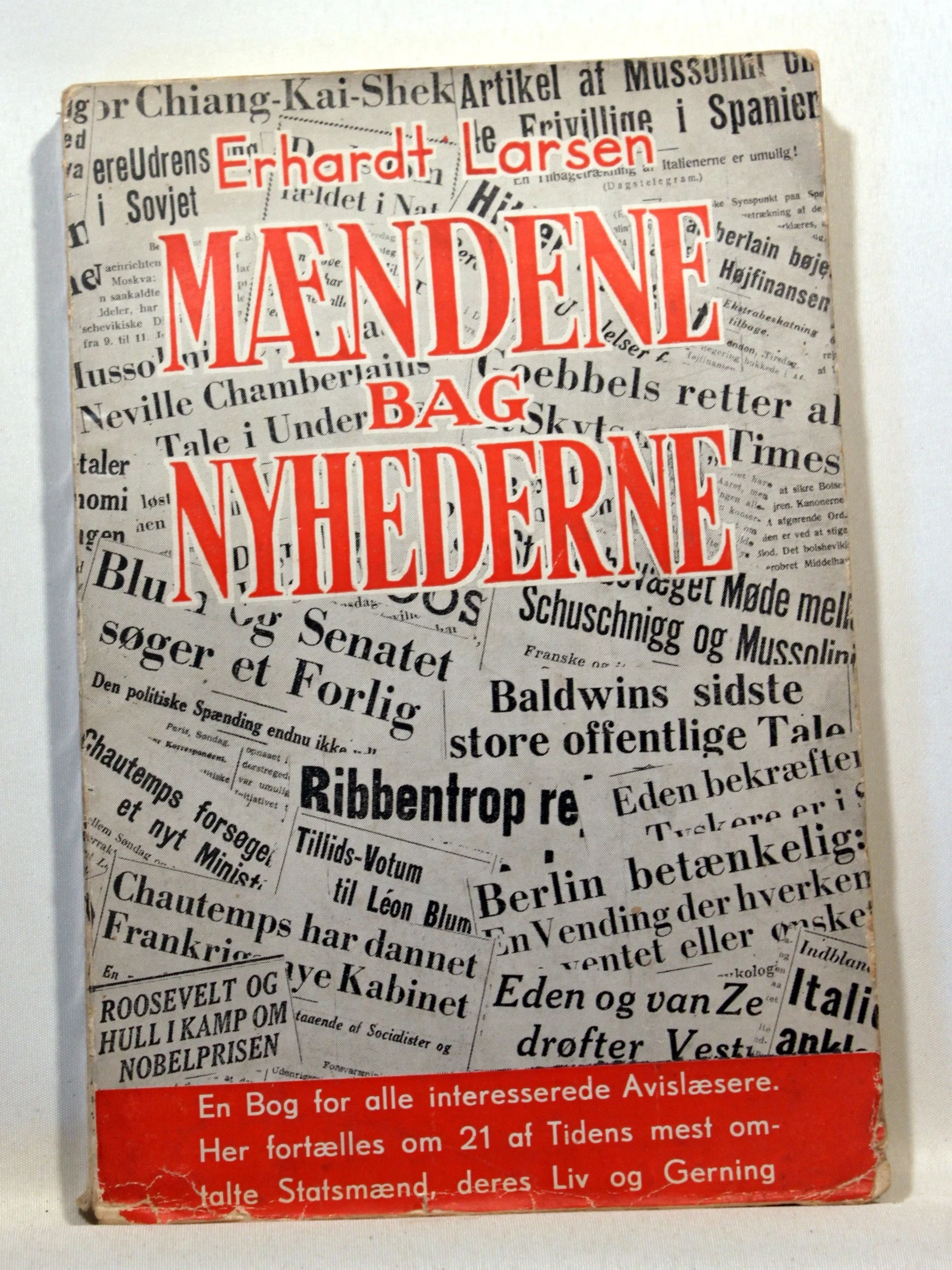 Mændene bag nyhederne. 21 af tidens statsmænd