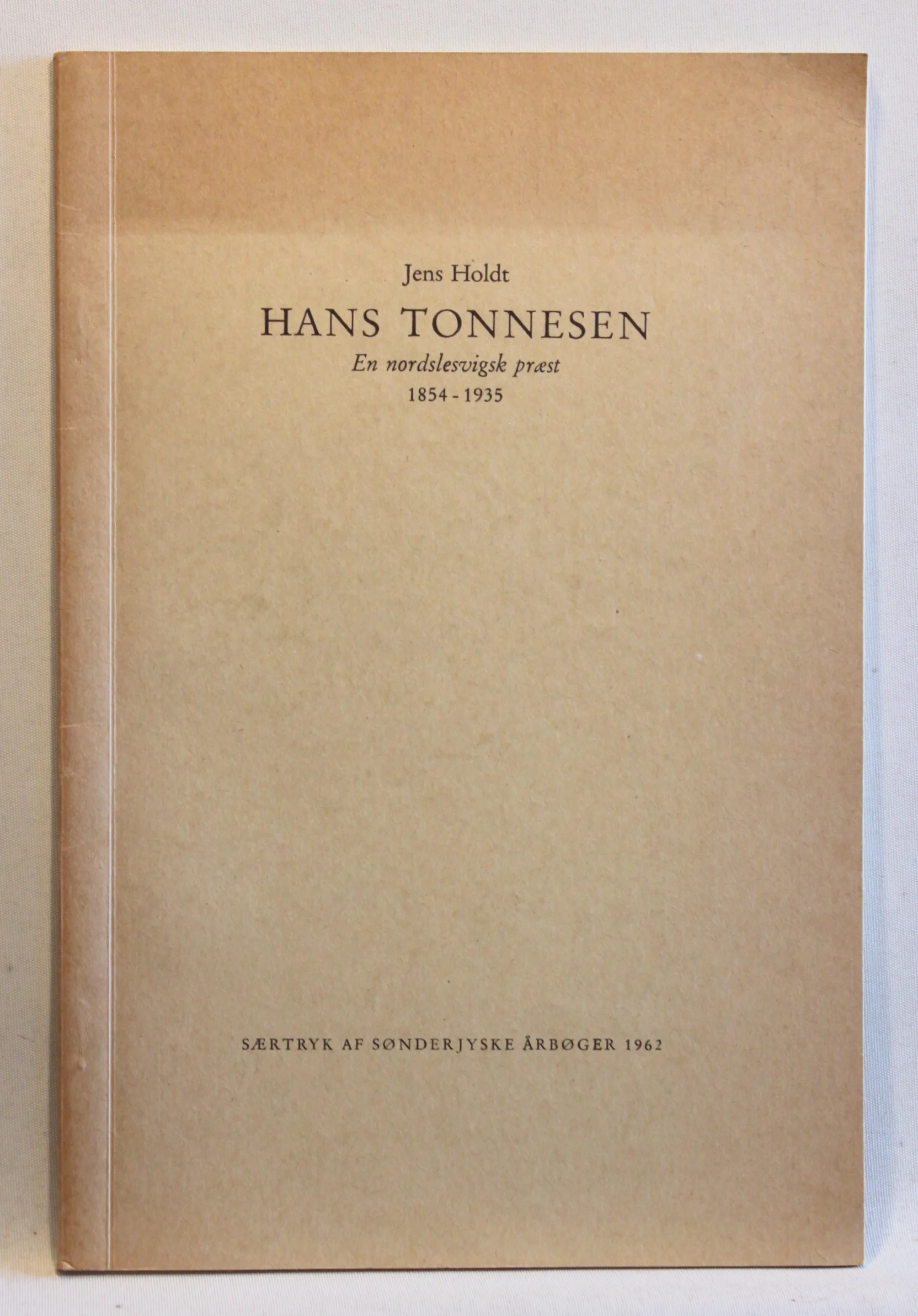 Hans Tonnesen. En nordslesvigsk præst 1854 – 1935