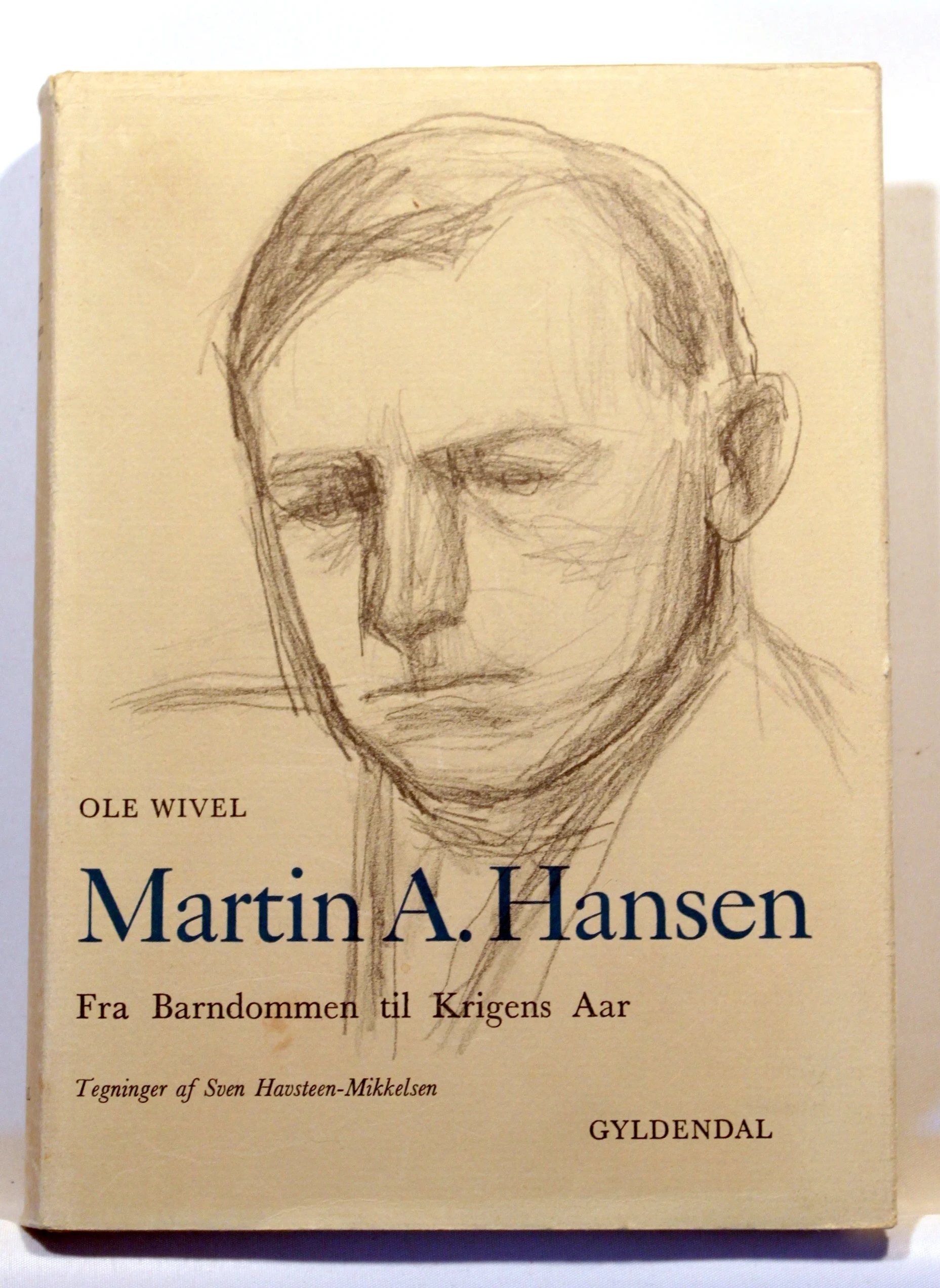 Martin A. Hansen. Barndommen til krigens Aar