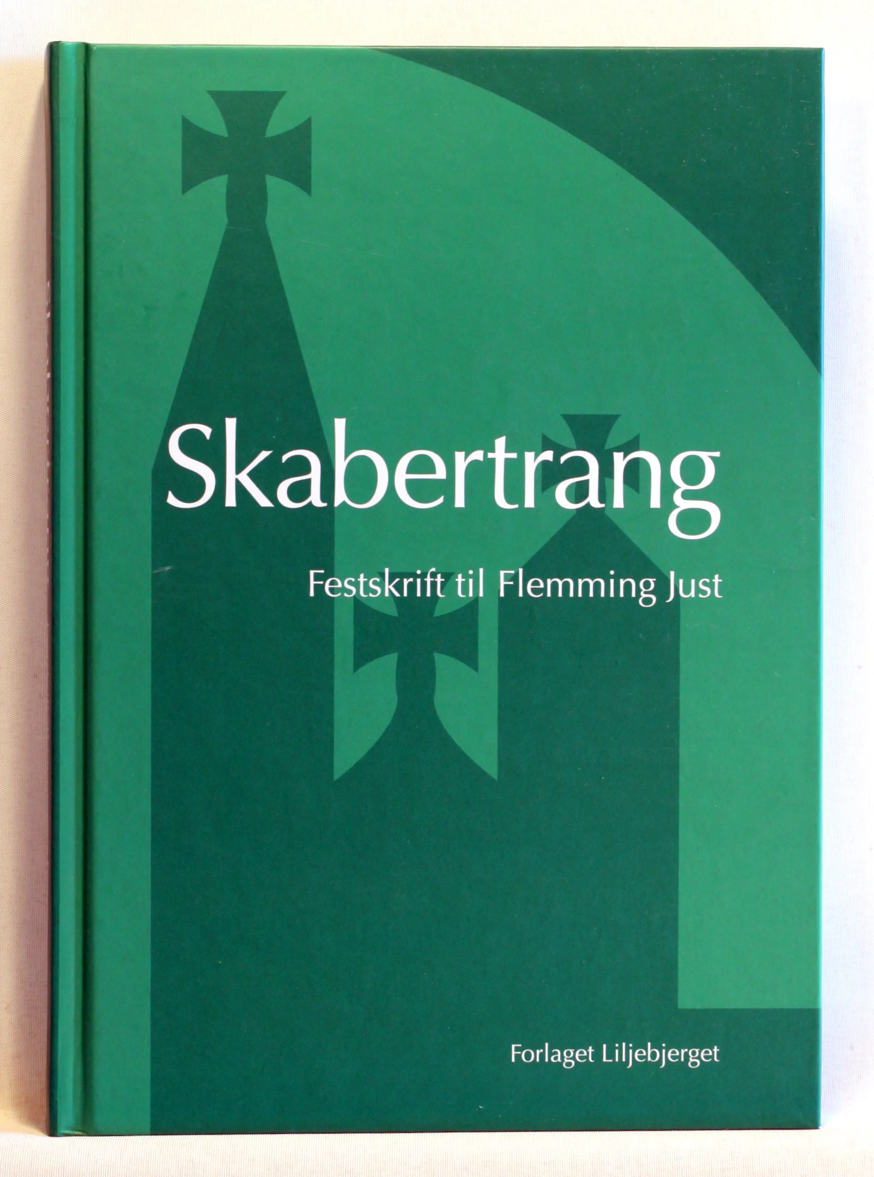 Skabertrang. Festskrift til Flemming Just