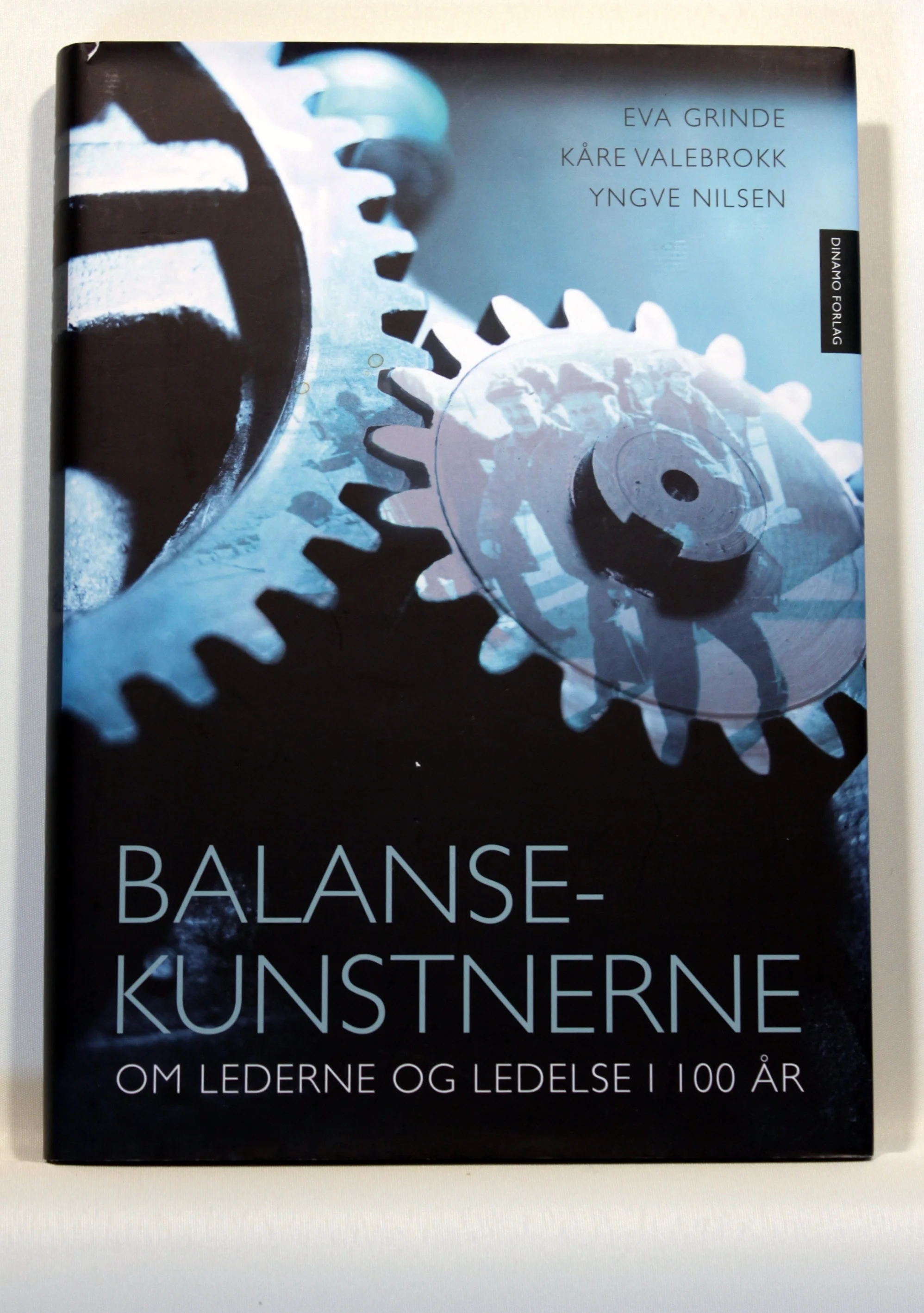 Balansekunstnerne – Om lederne og ledelse i 100 år
