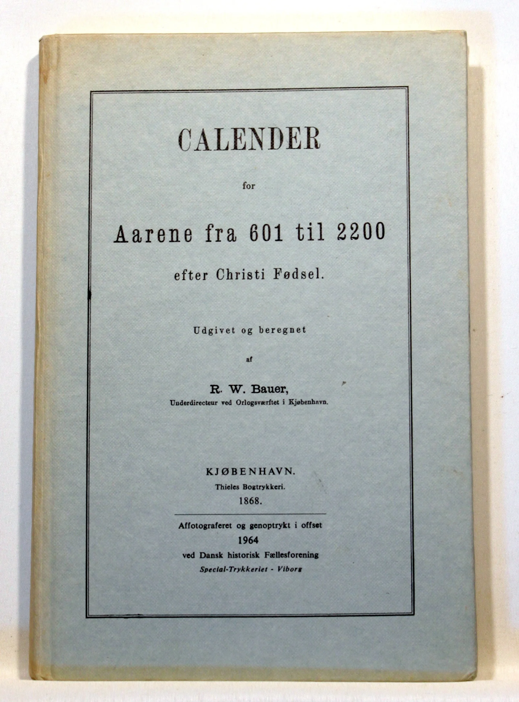 Calender for Aarene fra 601 til 2200 efter Christi Fødsel