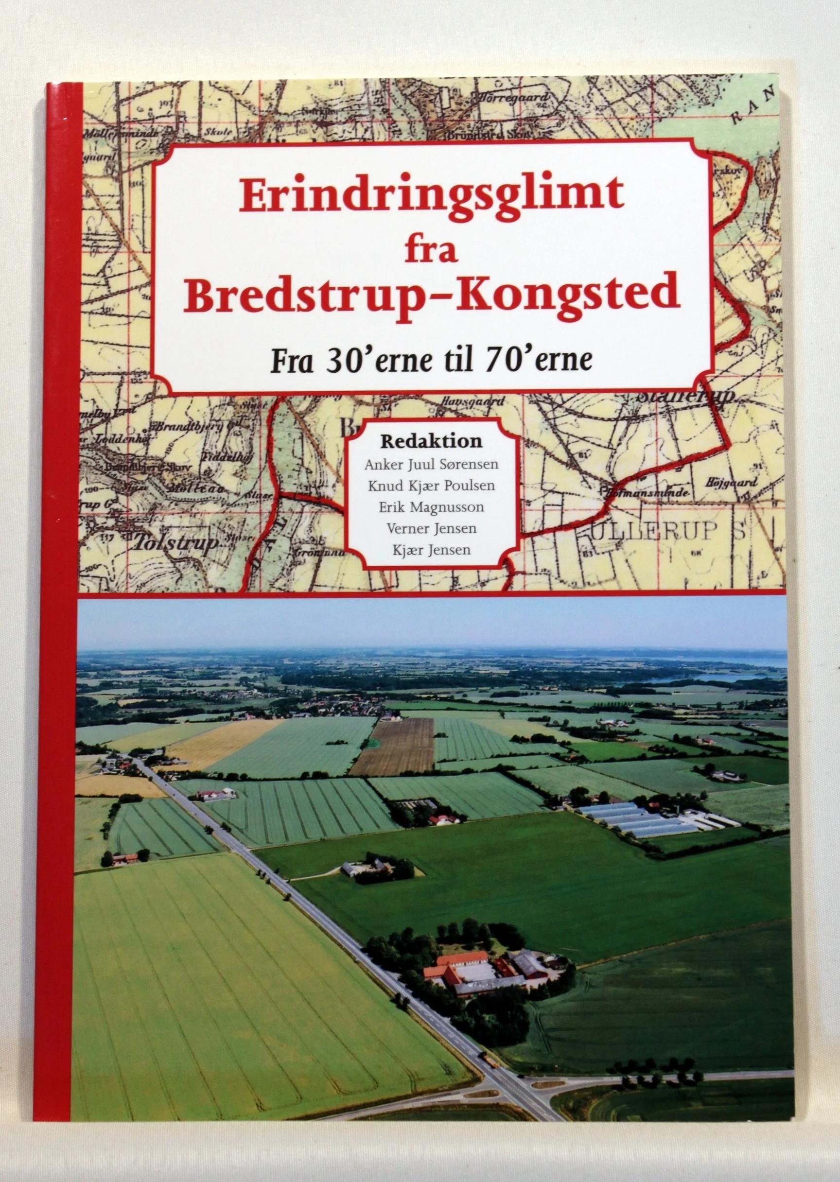 Erindringsglimt fra Bredstrup – Kongsted. Fra 30’erne til 70’erne
