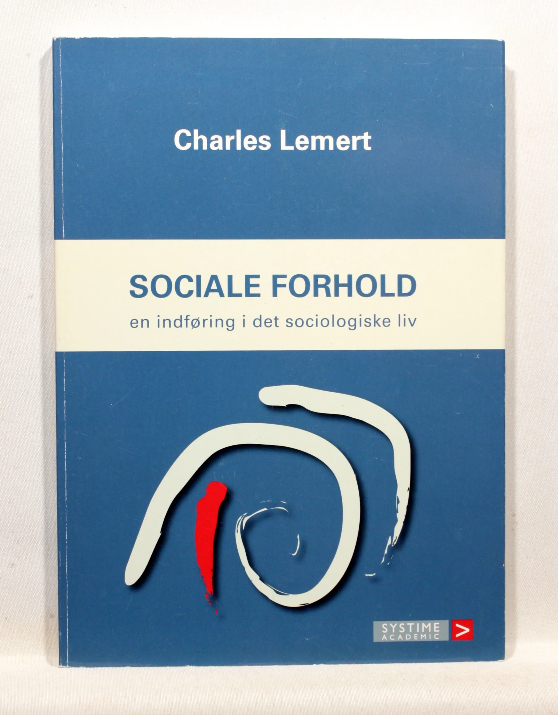 Sociale forhold en indføring i det sociologiske liv