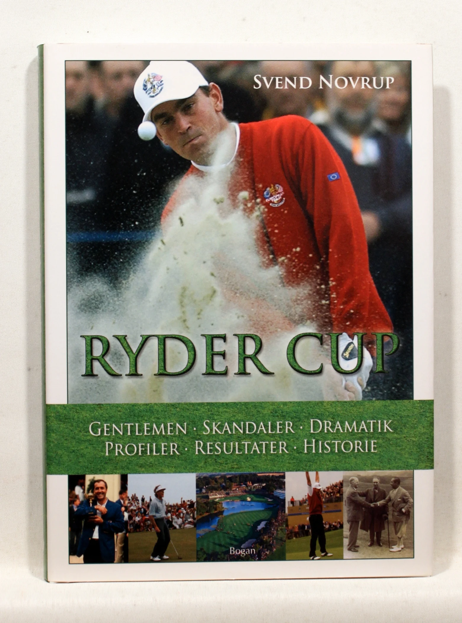 Ryder Cup. Gentlemen – Skandaler – Dramatik – Profiler – Resultater – Historie