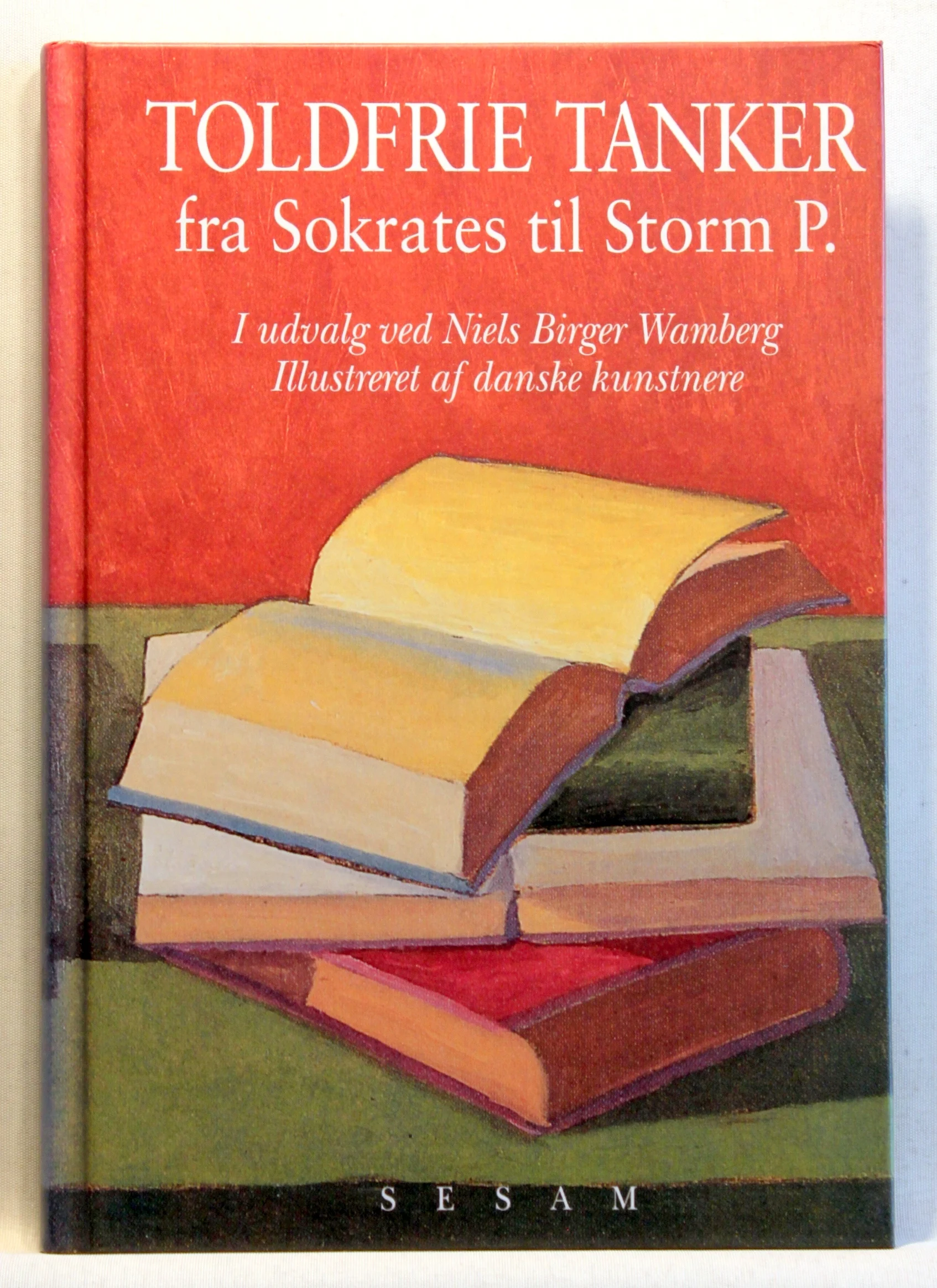 Toldfrie tanker fra Sokrates til Storm P.