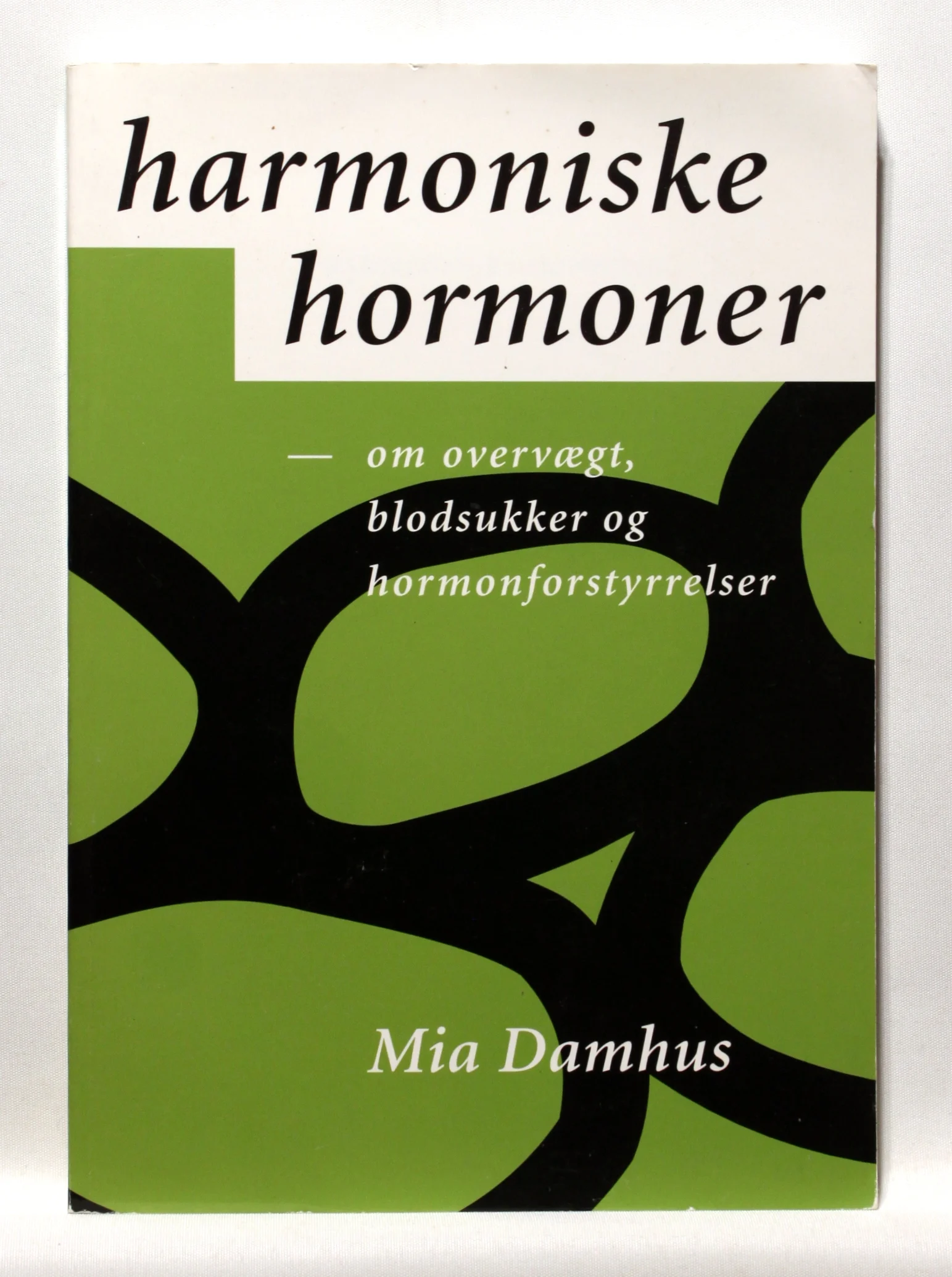 Harmoniske hormoner – om overvægt, blodsukker og hormonforstyrrelser