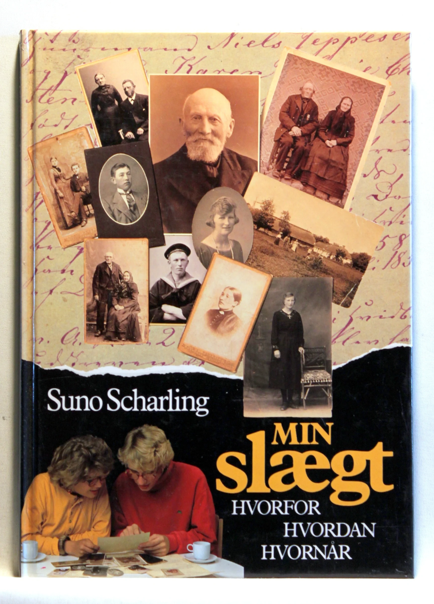 Min slægt. Hvordan – Hvornår – Hvorfor?