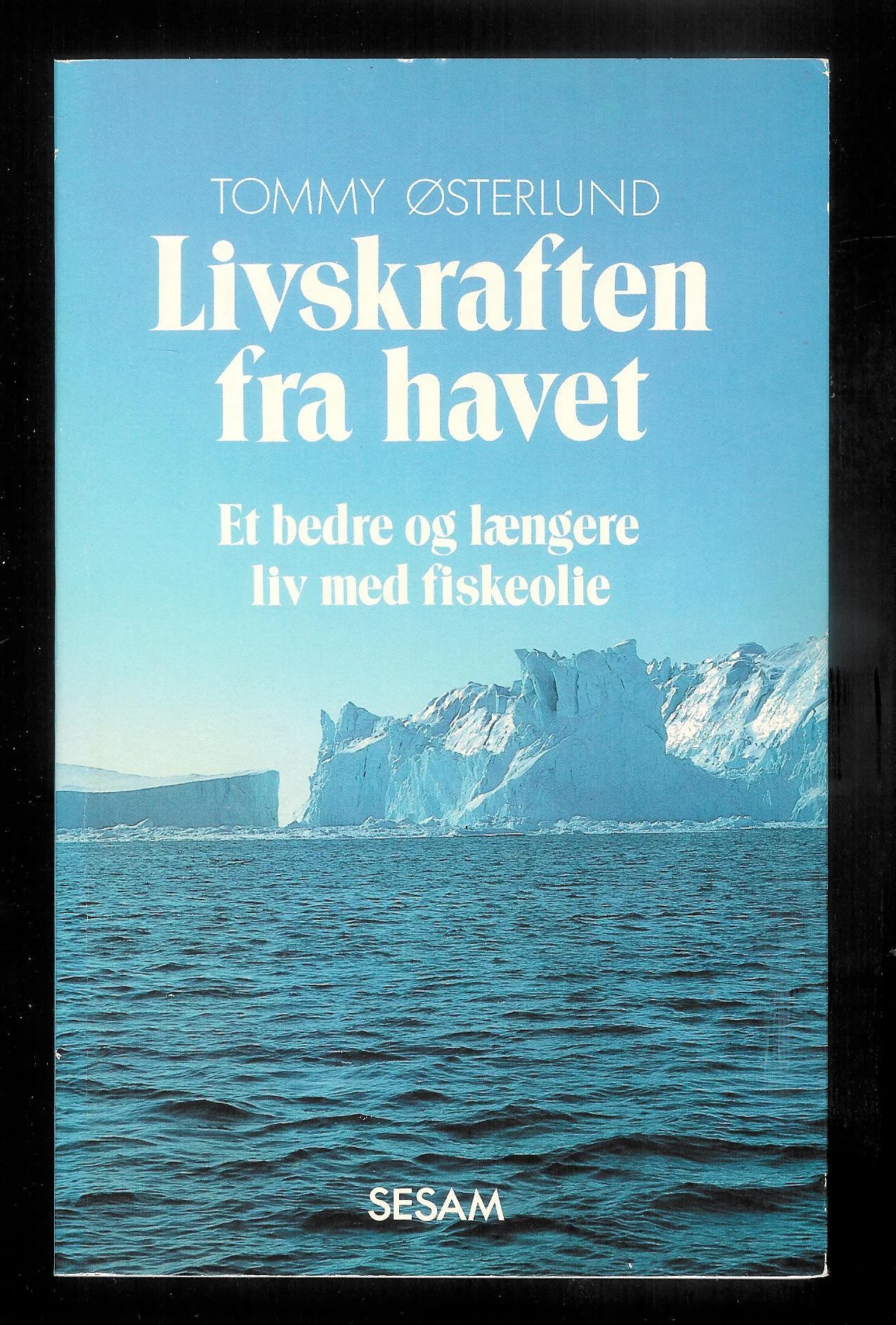 Livskraften fra havet. Et bedre og længere liv med fiskeolie