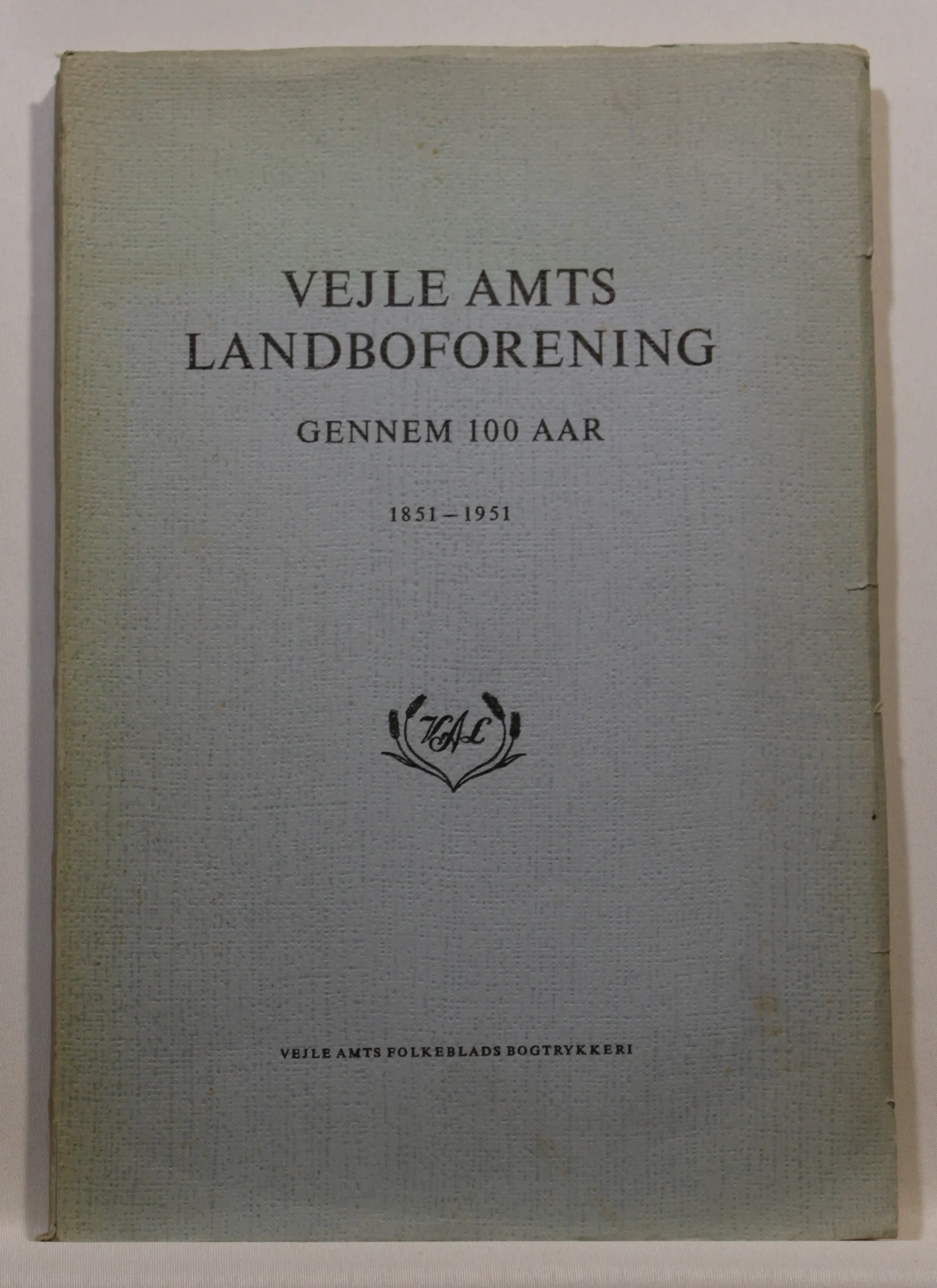 Vejle Amts Landboforening gennem 100 Aar